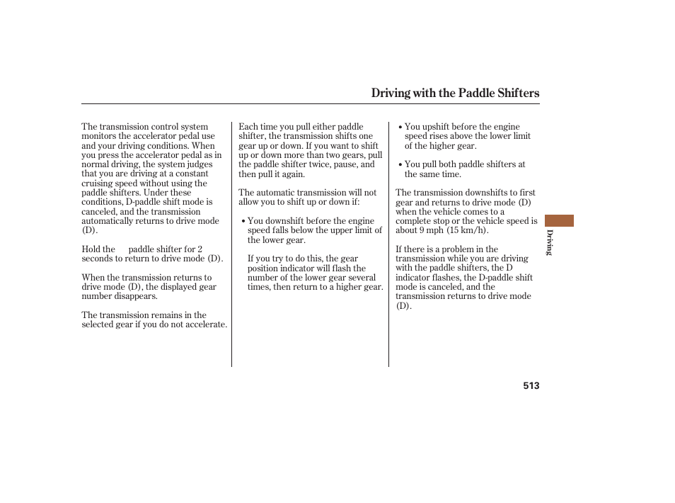 Driving with the paddle shifters | Acura 2009 Accord Sedan User Manual | Page 519 / 650