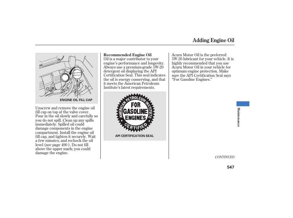 Adding engine oil | Acura 2009 Accord Sedan User Manual | Page 553 / 650