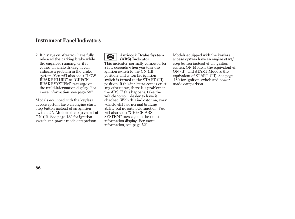 Instrument panel indicators | Acura 2009 Accord Sedan User Manual | Page 72 / 650