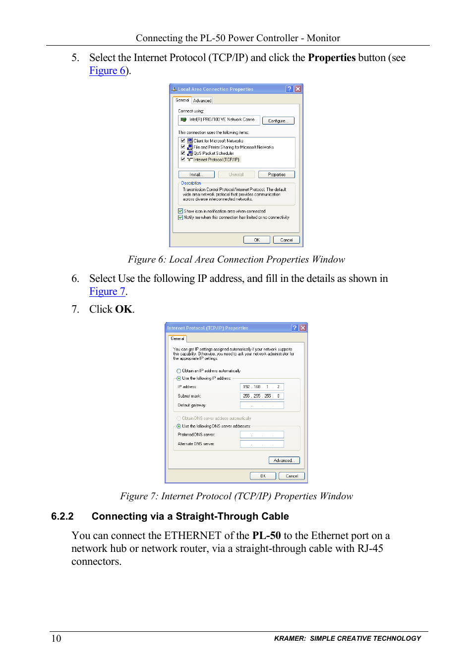 2 connecting via a straight-through cable, Connecting via a straight-through cable, Figure 6: local area connection properties window | Kramer Electronics PL-50 User Manual | Page 14 / 52