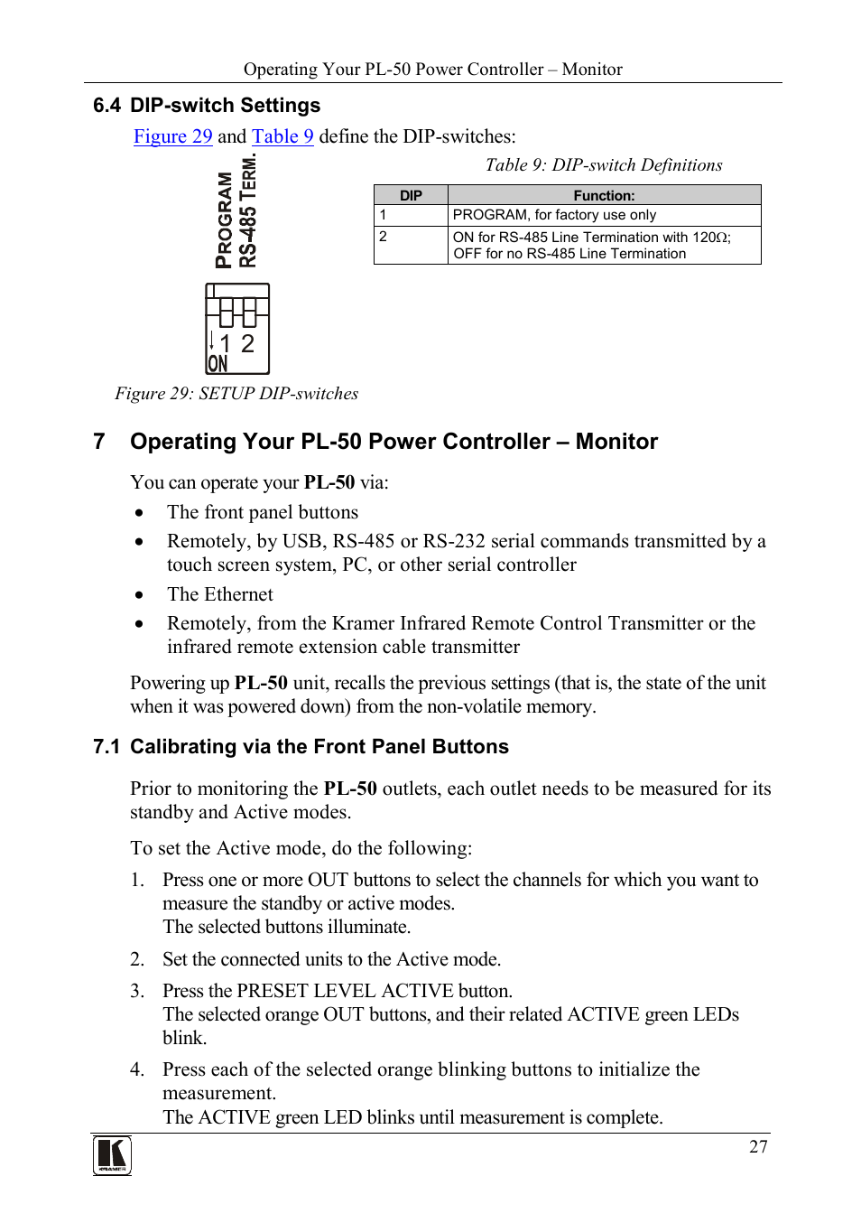 4 dip-switch settings, 7 operating your pl-50 power controller – monitor, 1 calibrating via the front panel buttons | Dip-switch settings, Operating your pl-50 power controller – monitor, Calibrating via the front panel buttons, Figure 29: setup dip-switches, Table 9: dip-switch definitions | Kramer Electronics PL-50 User Manual | Page 31 / 52