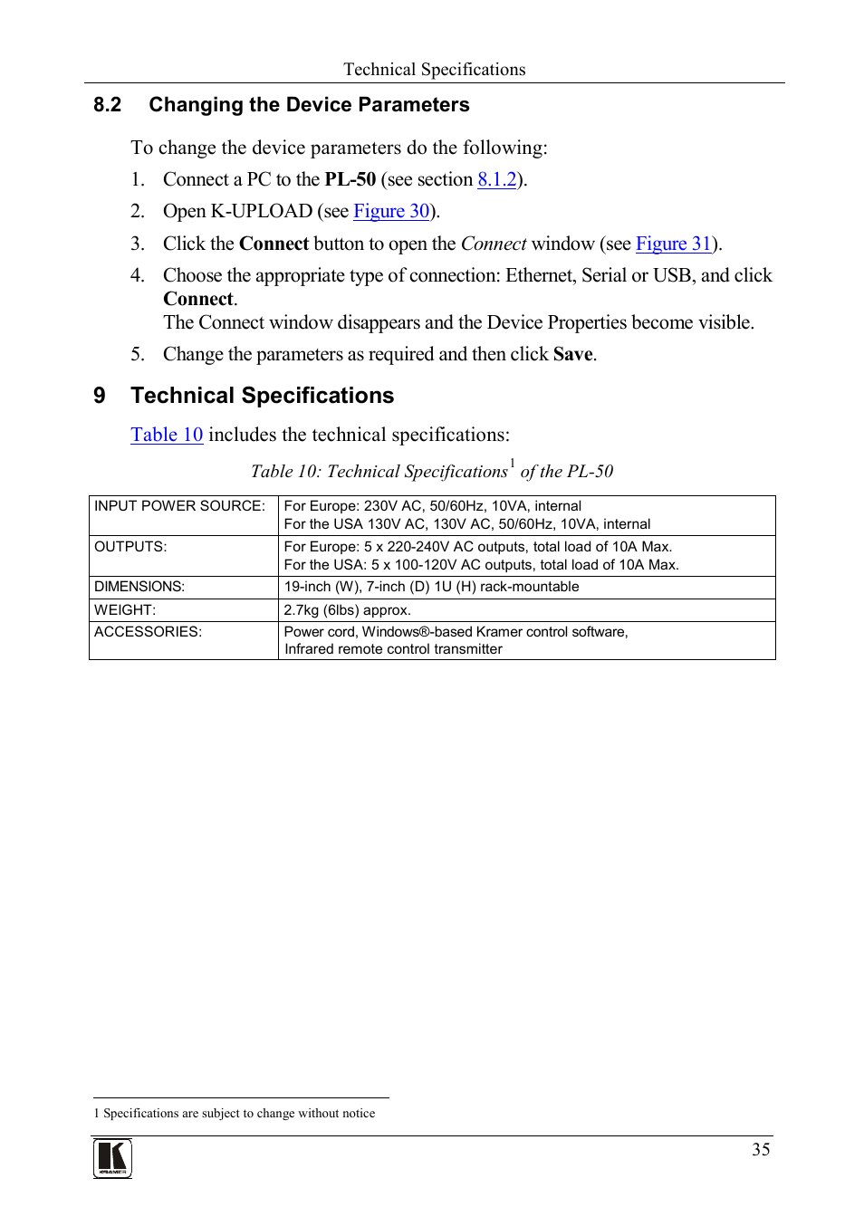 2 changing the device parameters, 9 technical specifications, Changing the device parameters | Technical specifications, Table 10: technical specifications of the pl-50 | Kramer Electronics PL-50 User Manual | Page 39 / 52