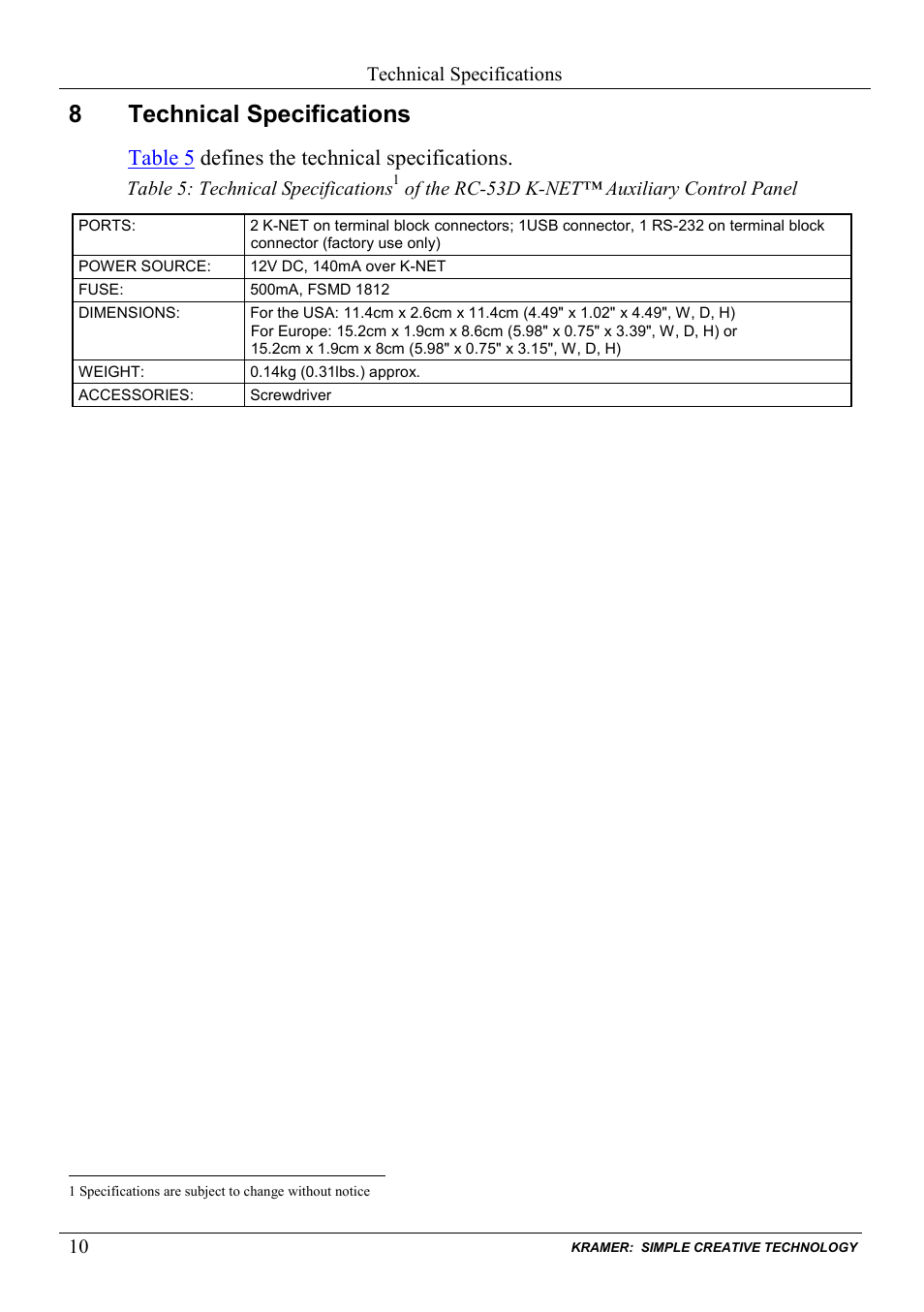 8 technical specifications, Technical specifications, 8technical specifications | Table 5 defines the technical specifications | Kramer Electronics RC-53D User Manual | Page 13 / 15