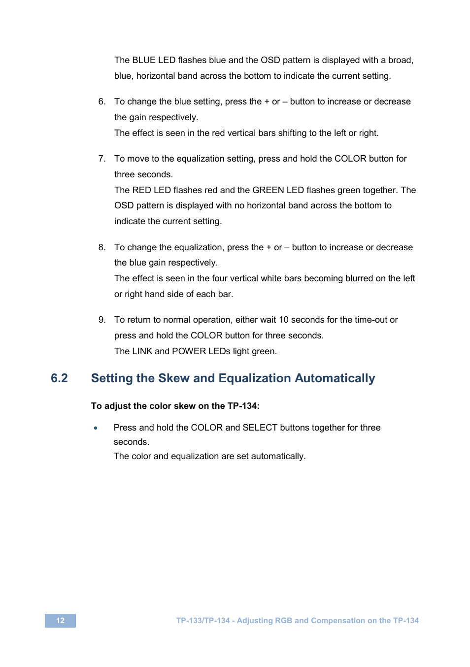 2 setting the skew and equalization automatically, Setting the skew and equalization automatically | Kramer Electronics TP-134 User Manual | Page 15 / 18