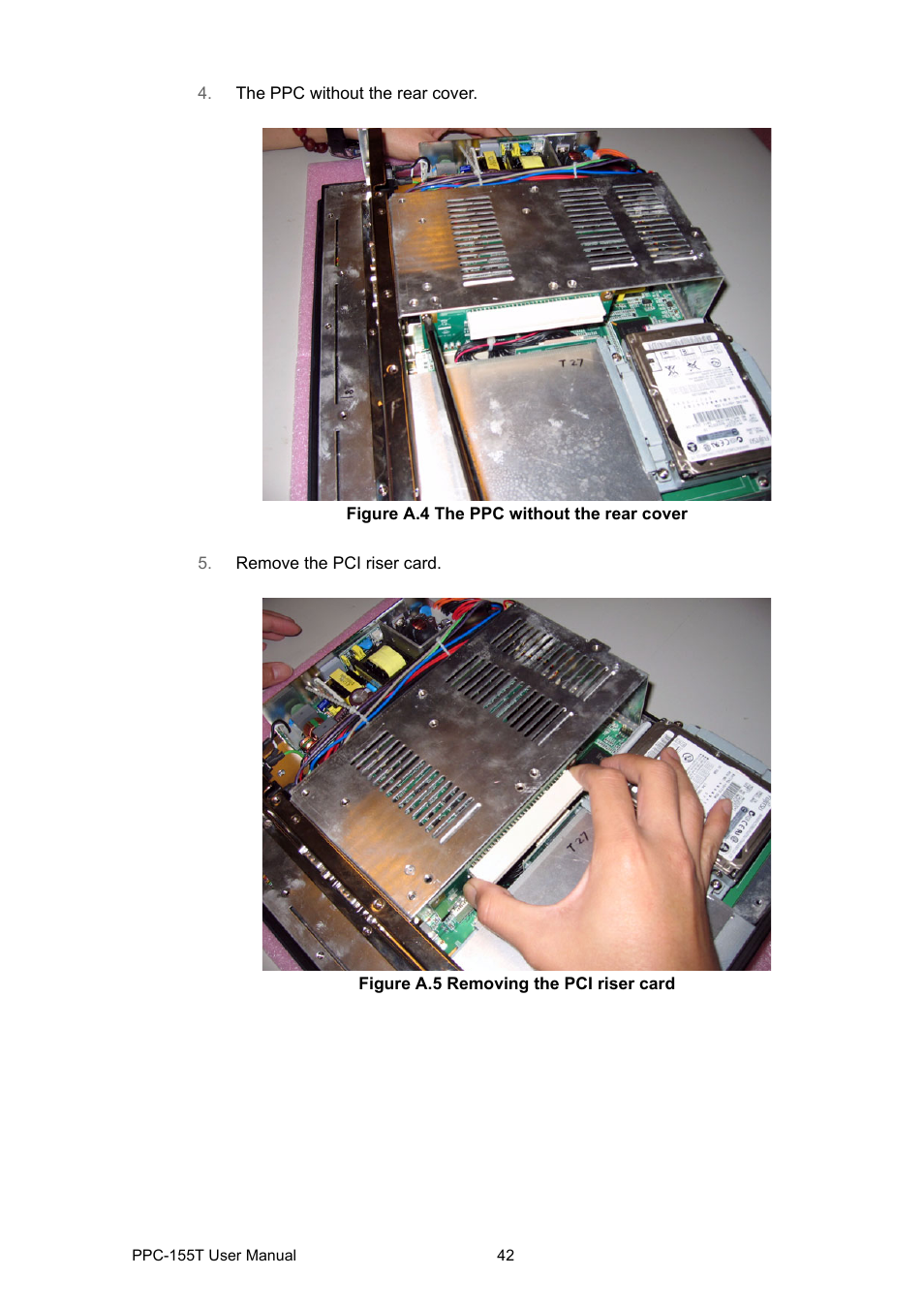 Figure a.4 the ppc without the rear cover, Figure a.5 removing the pci riser card | Advantech PPC-155T User Manual | Page 54 / 68