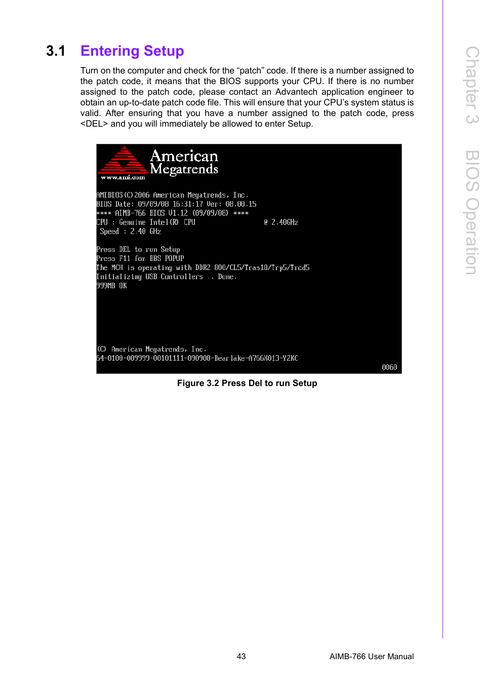 1 entering setup, Figure 3.2 press del to run setup, Entering setup | Chapter 3 b ios operation | Advantech AIMB-766 User Manual | Page 55 / 118