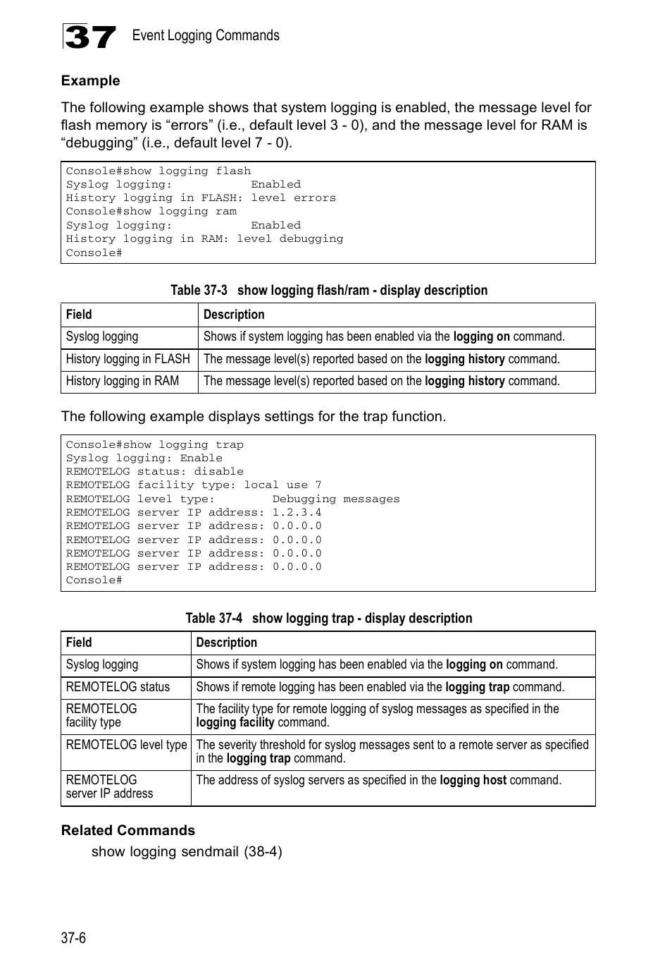 Table 37-3, Show logging flash/ram - display description, Table 37-4 | Show logging trap - display description | Accton Technology Direk Tronik ES4524D User Manual | Page 324 / 588