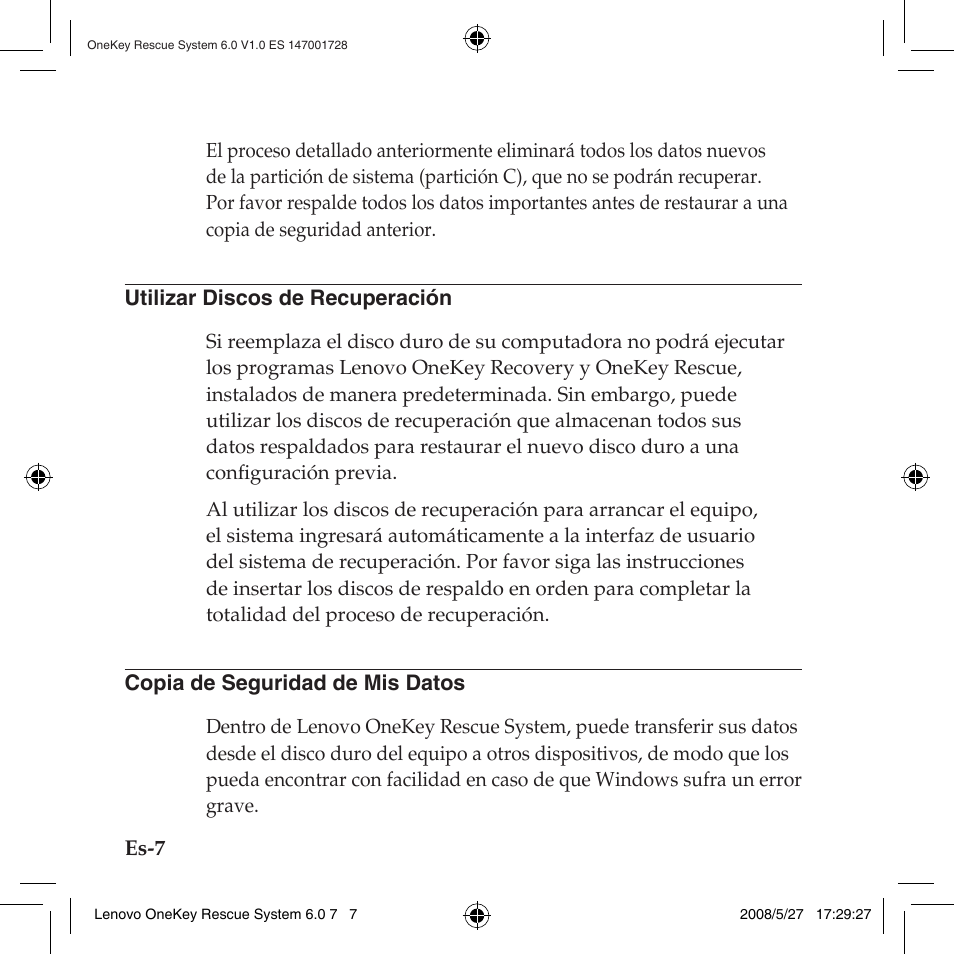 Utilizar discos de recuperación, Copia de seguridad de mis datos | Lenovo IdeaPad Y710 User Manual | Page 128 / 138