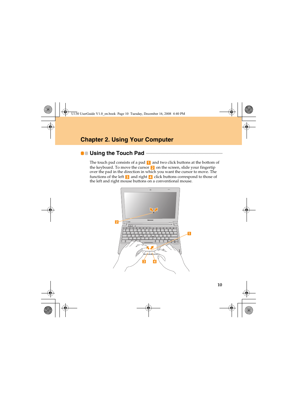 Chapter 2. using your computer, Using the touch pad | Lenovo IdeaPad U130 User Manual | Page 19 / 136