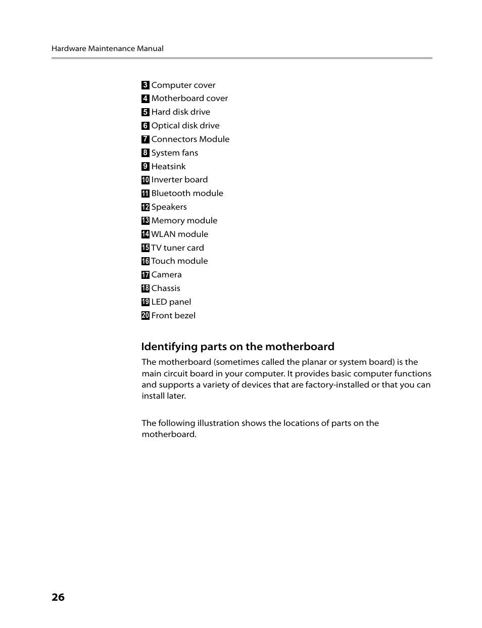 Identifying parts on the motherboard | Lenovo IdeaCentre A700 User Manual | Page 28 / 59