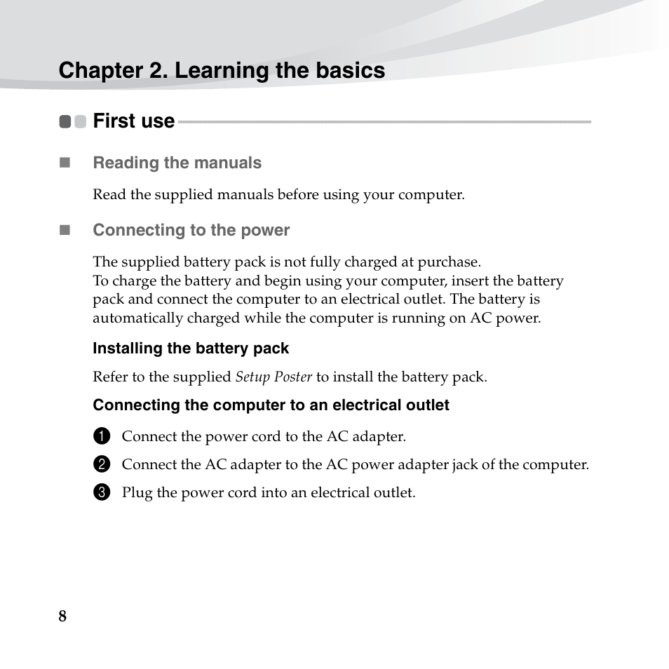 Chapter 2. learning the basics, First use | Lenovo IdeaPad S10-3s User Manual | Page 22 / 130