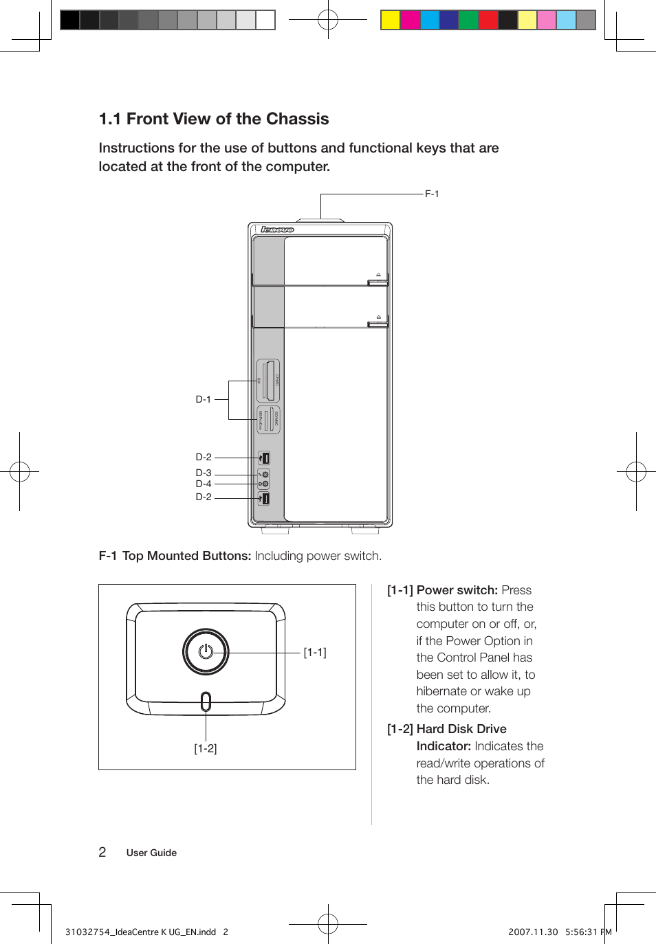 1 front view of the chassis | Lenovo IdeaCentre K200 User Manual | Page 7 / 39