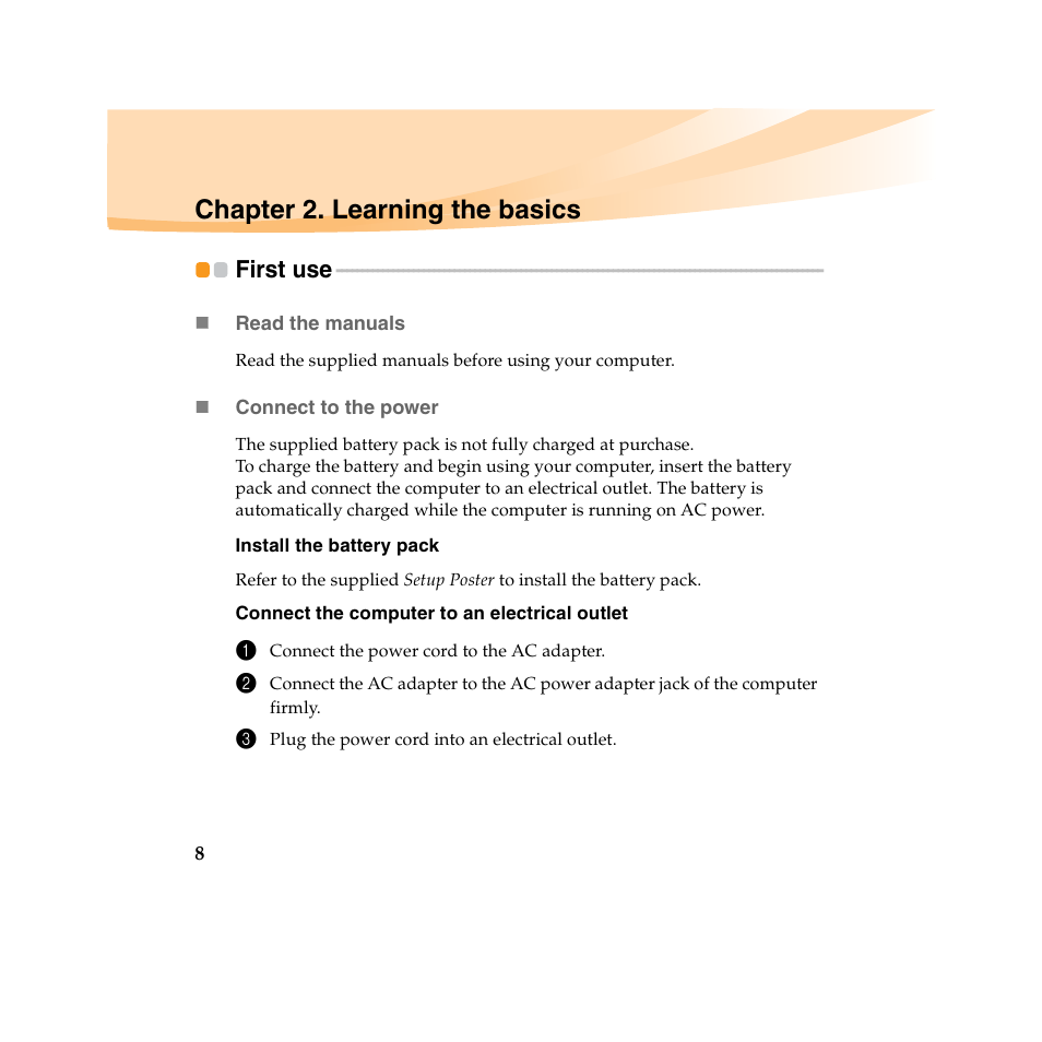 Chapter 2. learning the basics, First use | Lenovo IdeaPad U450 User Manual | Page 22 / 142