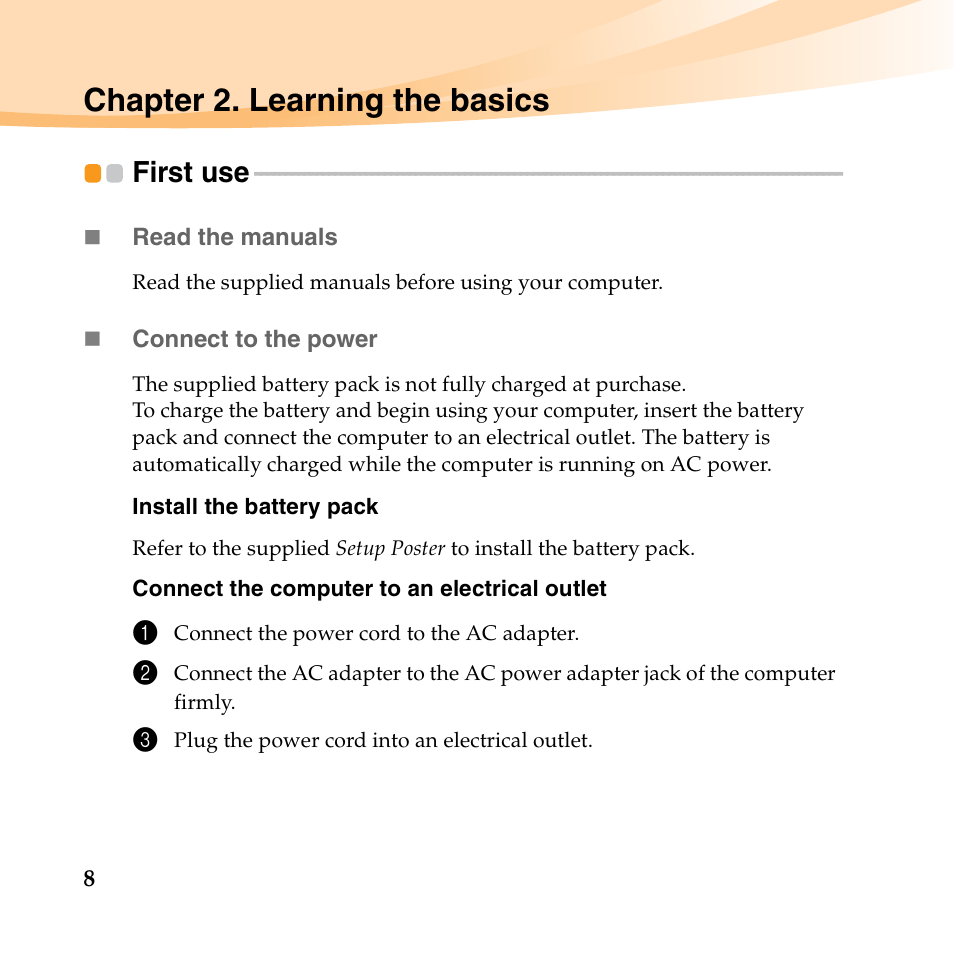 Chapter 2. learning the basics, First use | Lenovo IdeaPad U450p User Manual | Page 22 / 136