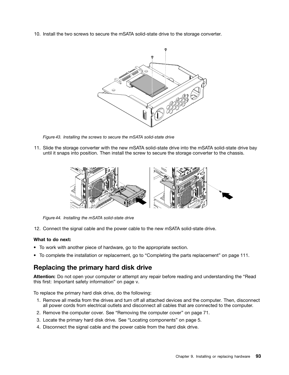 Replacing the primary hard disk drive, Replacing the, Replacing | Replacing the primary | Lenovo ThinkStation P300 User Manual | Page 105 / 150