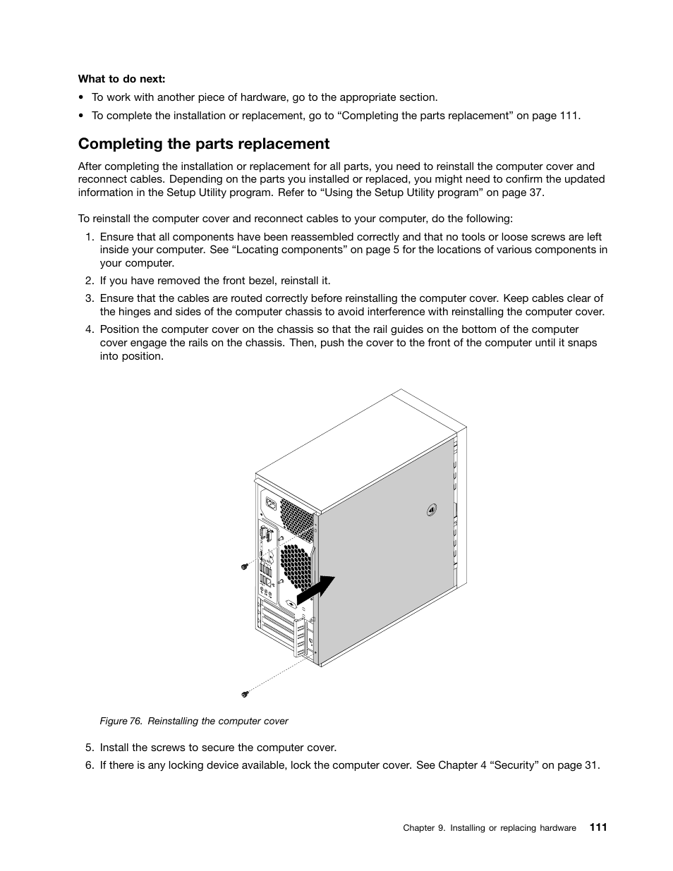 Completing the parts replacement, Completing the parts replacement” on | Lenovo ThinkStation P300 User Manual | Page 123 / 150