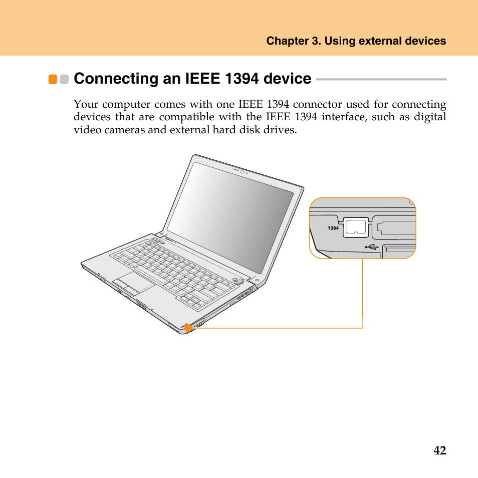 Connecting an ieee 1394 device, Connecting an, Ieee 1394 device | Lenovo IdeaPad Y430 User Manual | Page 51 / 150