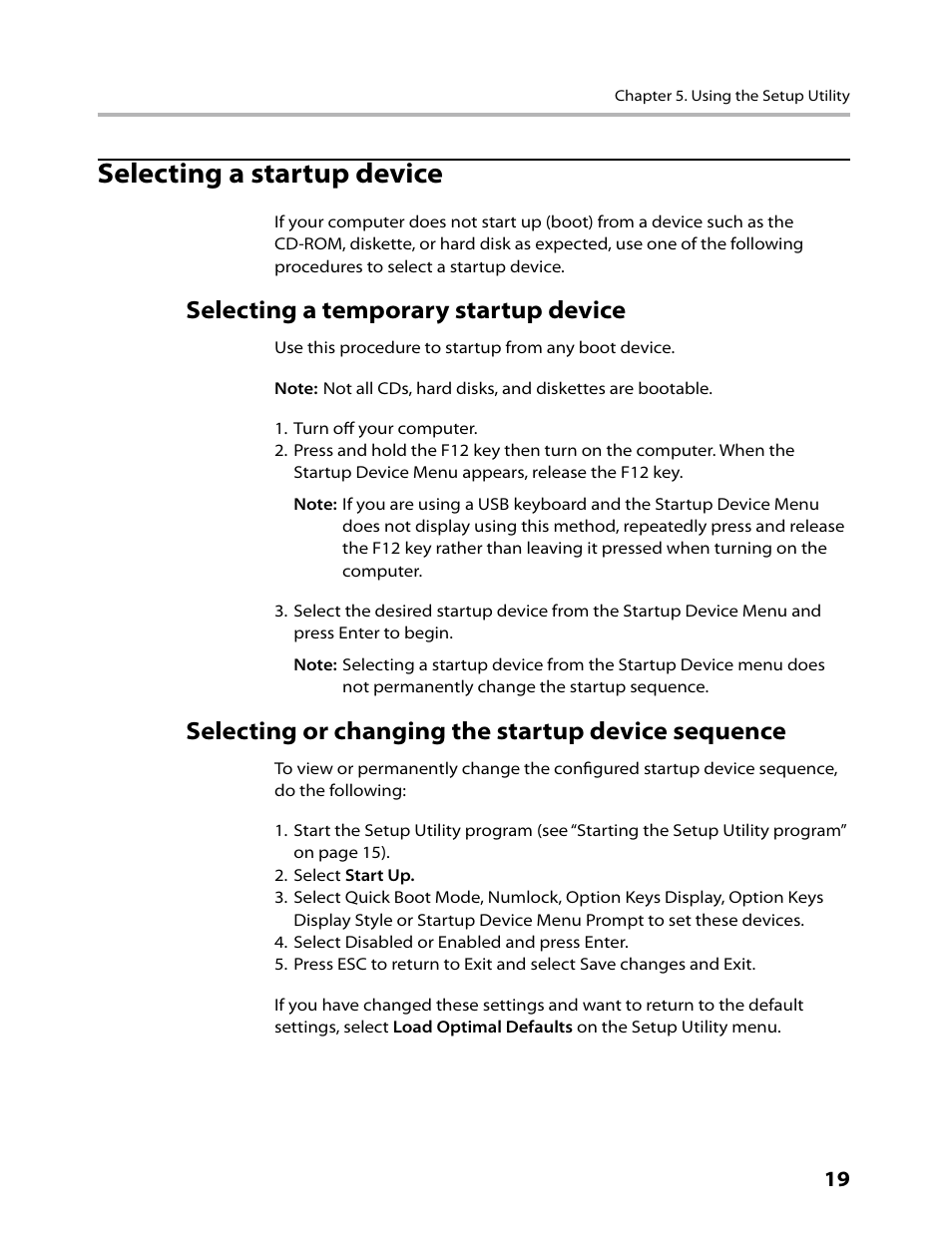 Selecting a startup device, Selecting a temporary startup device, Selecting or changing the startup device sequence | Lenovo IdeaCentre B305 User Manual | Page 21 / 64
