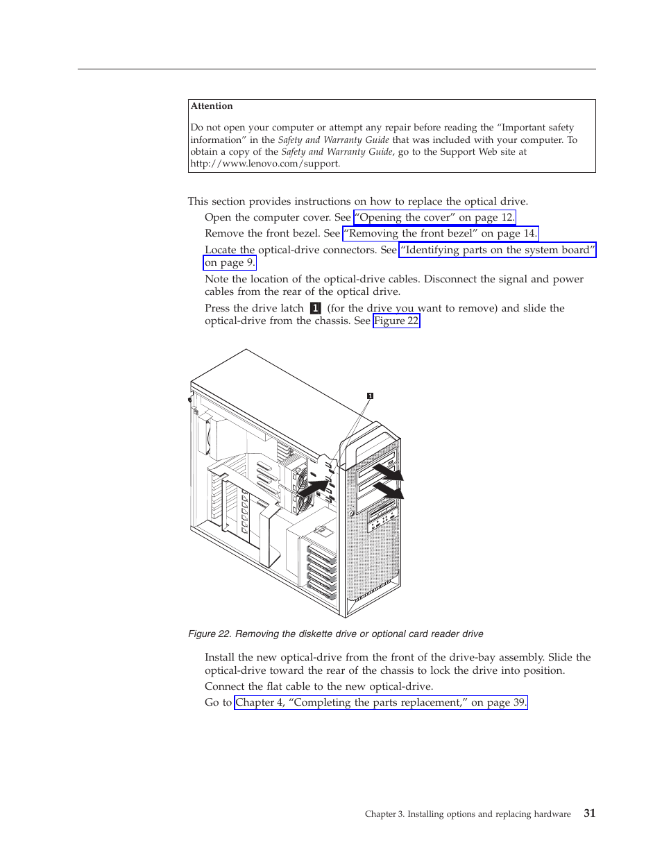 Replacing the optical drive, Replacing, Optical | Drive, Removing, Diskette, Optional, Card, Reader | Lenovo THINKSTATION D10 User Manual | Page 39 / 58
