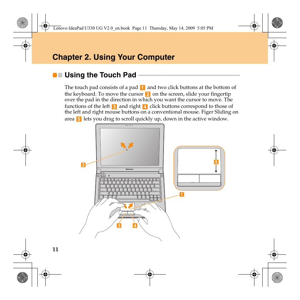 Chapter 2. using your computer, Using the touch pad | Lenovo IdeaPad U330 User Manual | Page 20 / 135
