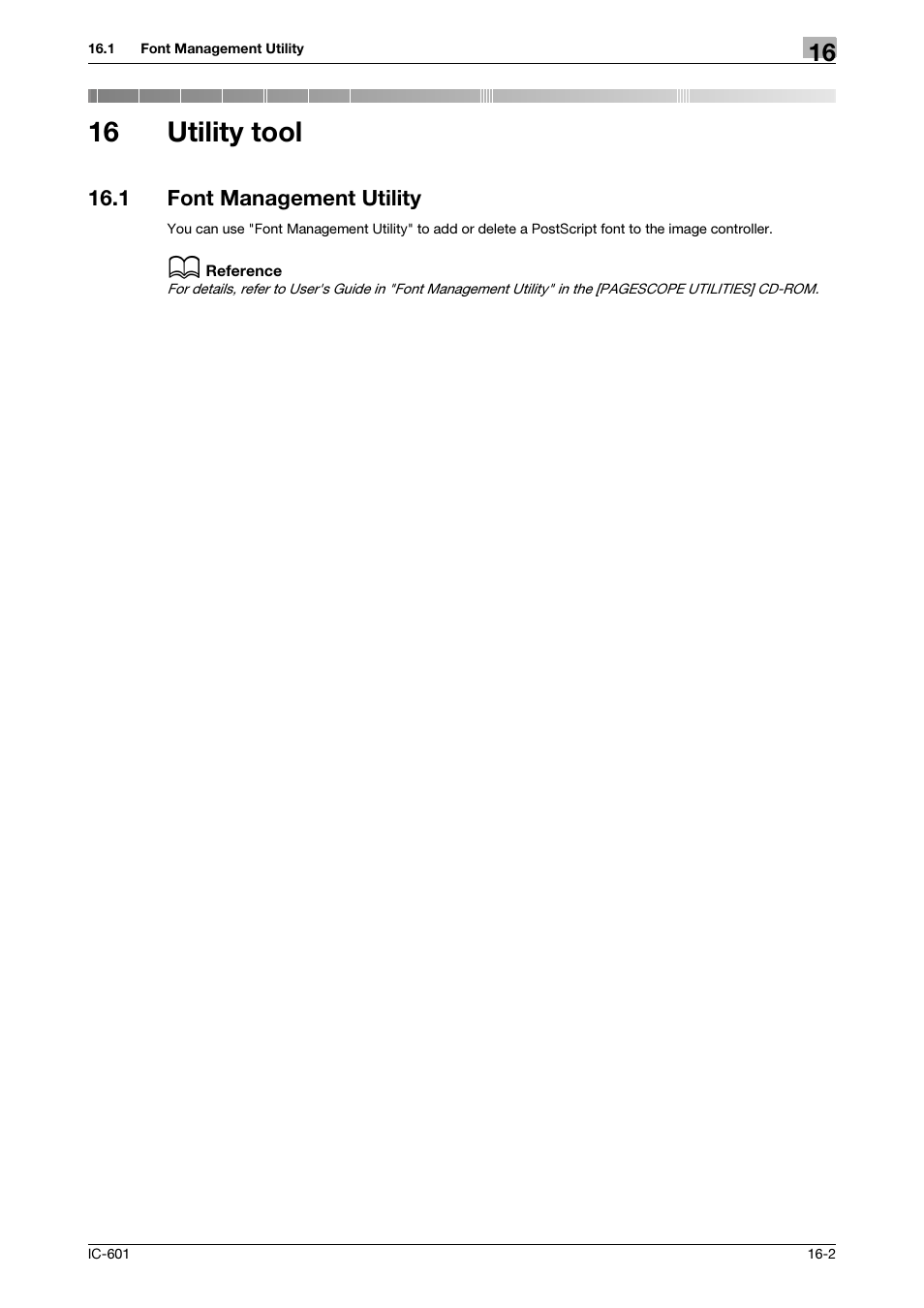 16 utility tool, 1 font management utility, Utility tool | Font management utility -2 | Konica Minolta bizhub PRESS C8000e User Manual | Page 228 / 255