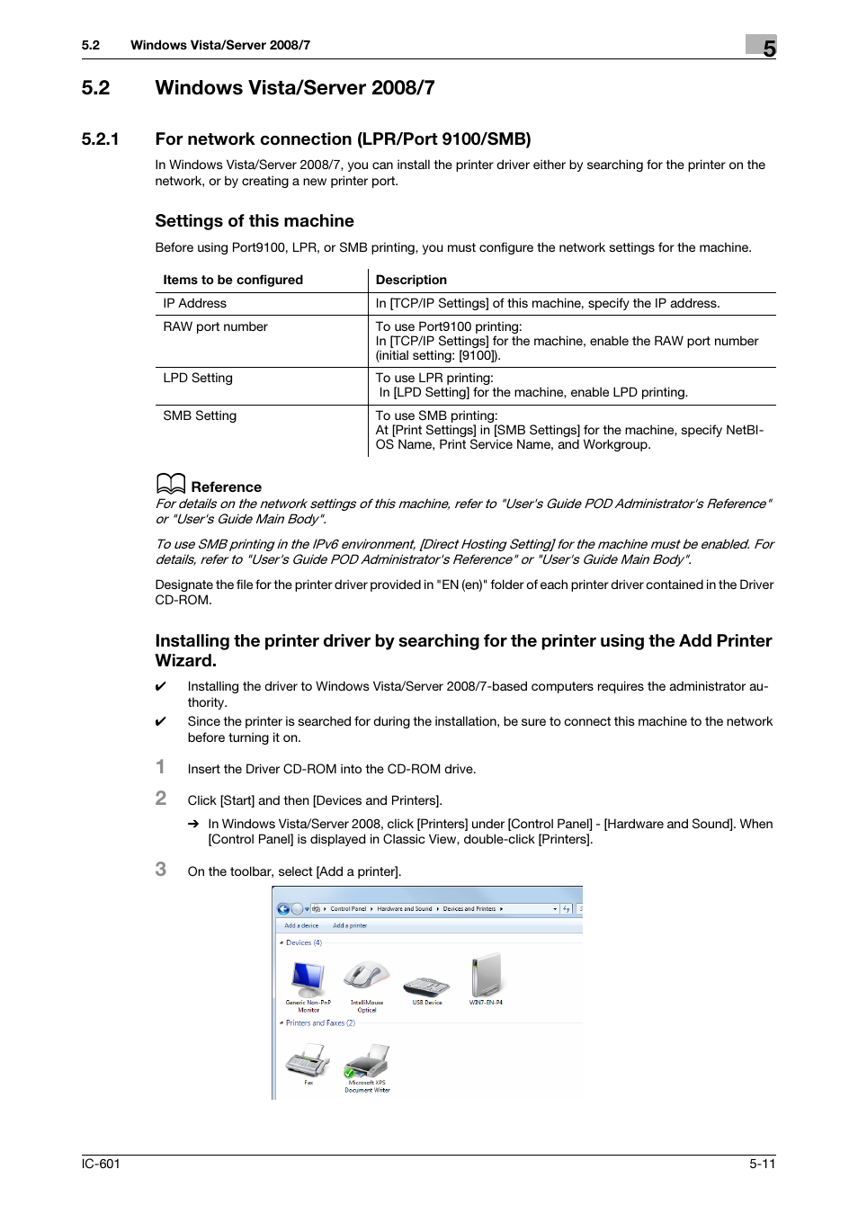 2 windows vista/server 2008/7, 1 for network connection (lpr/port 9100/smb), Settings of this machine | Windows vista/server 2008/7 -11, For network connection (lpr/port 9100/smb) -11 | Konica Minolta bizhub PRESS C8000e User Manual | Page 51 / 255