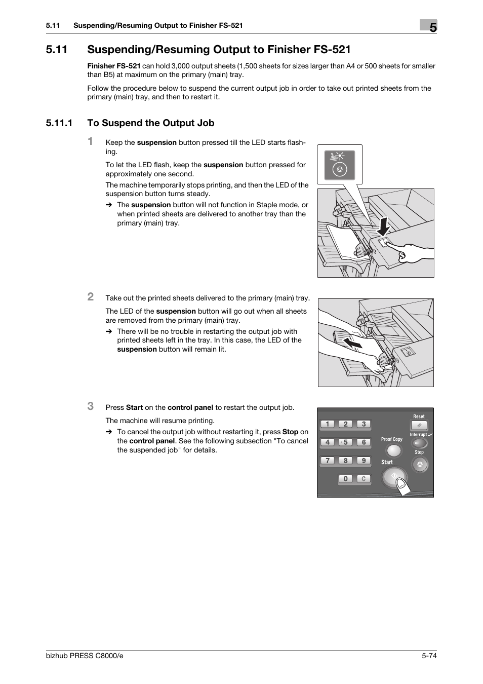11 suspending/resuming output to finisher fs-521, 1 to suspend the output job, Suspending/resuming output to finisher fs-521 -74 | To suspend the output job -74 | Konica Minolta bizhub PRESS C8000e User Manual | Page 214 / 706