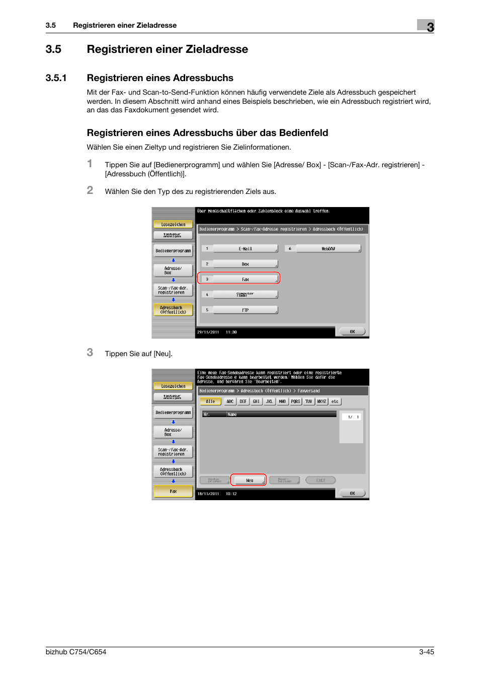 5 registrieren einer zieladresse, 1 registrieren eines adressbuchs, Registrieren eines adressbuchs über das bedienfeld | Registrieren einer zieladresse -45 | Konica Minolta bizhub C654 User Manual | Page 105 / 134