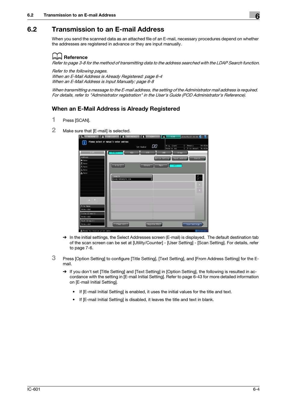 2 transmission to an e-mail address, When an e-mail address is already registered, Transmission to an e-mail address -4 | Transmission to an e-mail address (p. 6-4) | Konica Minolta IC-601 User Manual | Page 67 / 123