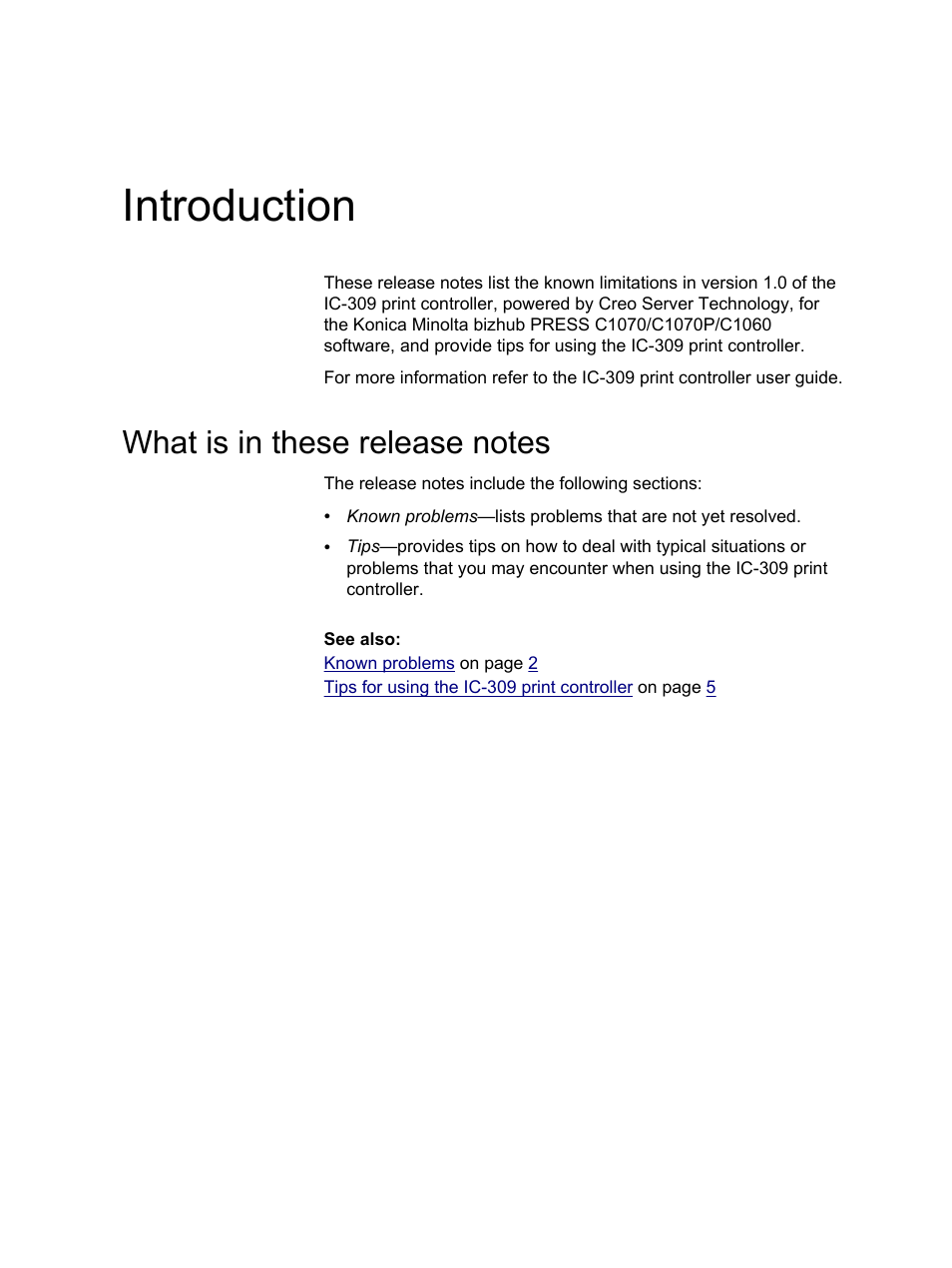 Introduction, What is in these release notes | Konica Minolta IC-309 User Manual | Page 7 / 12
