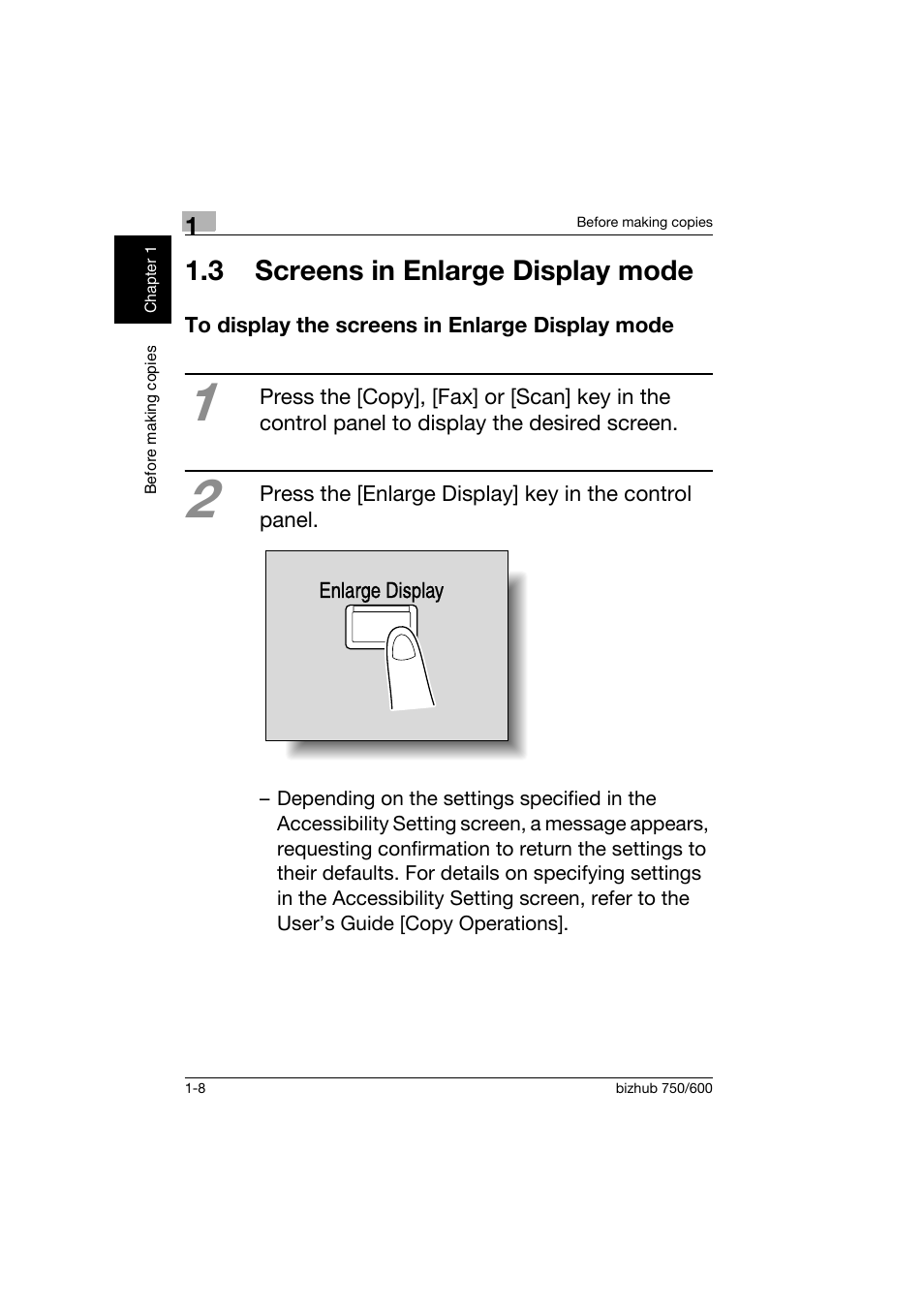 3 screens in enlarge display mode, To display the screens in enlarge display mode, 3 screens in enlarge display mode -8 | To display the screens in enlarge display mode -8 | Konica Minolta bizhub 750 User Manual | Page 19 / 150