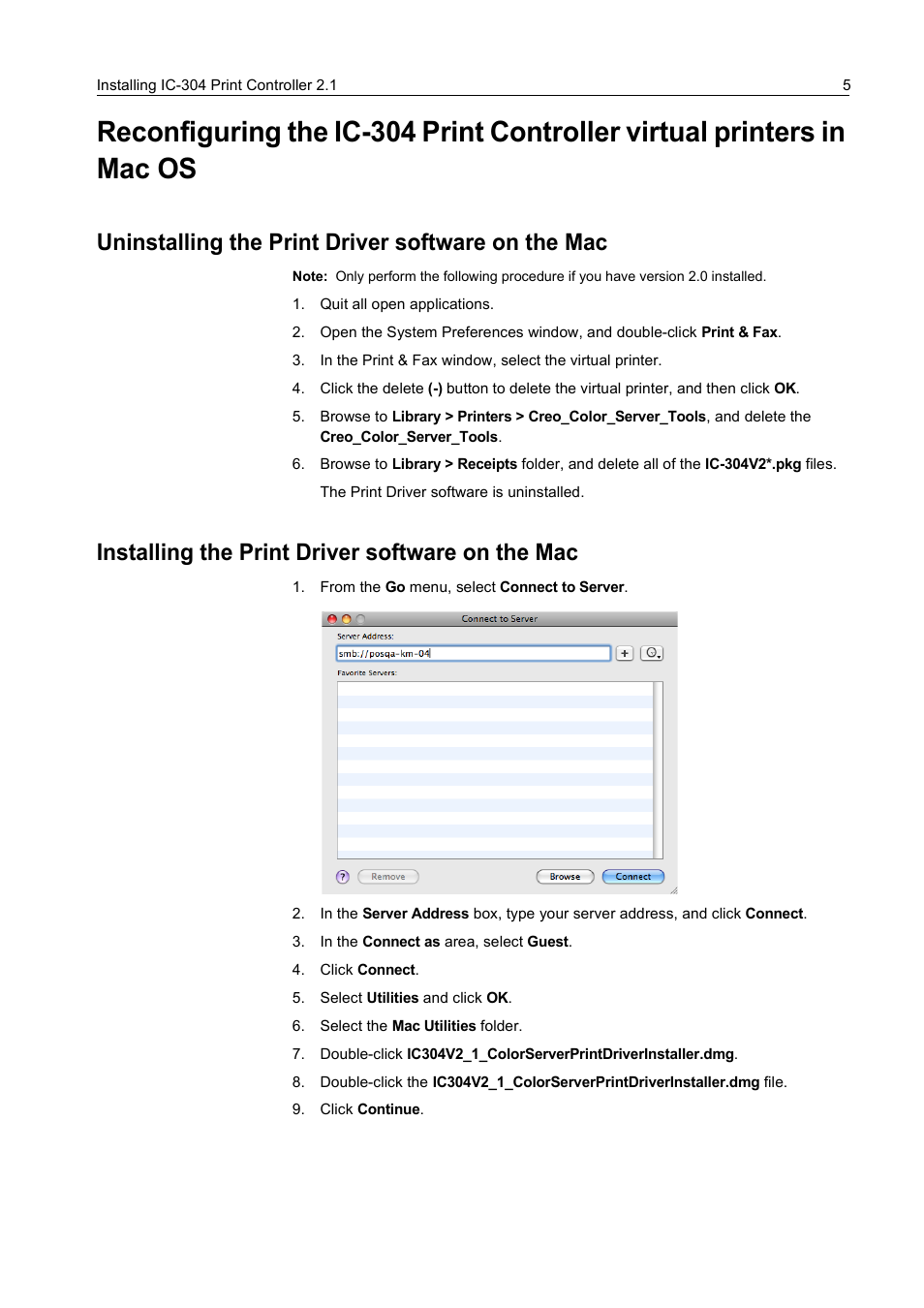 Uninstalling the print driver software on the mac, Quit all open applications, Installing the print driver software on the mac | From the go menu, select connect to server, In the connect as area, select guest, Click connect, Select utilities and click ok, Select the mac utilities folder, Click continue | Konica Minolta bizhub PRO C65hc User Manual | Page 11 / 38