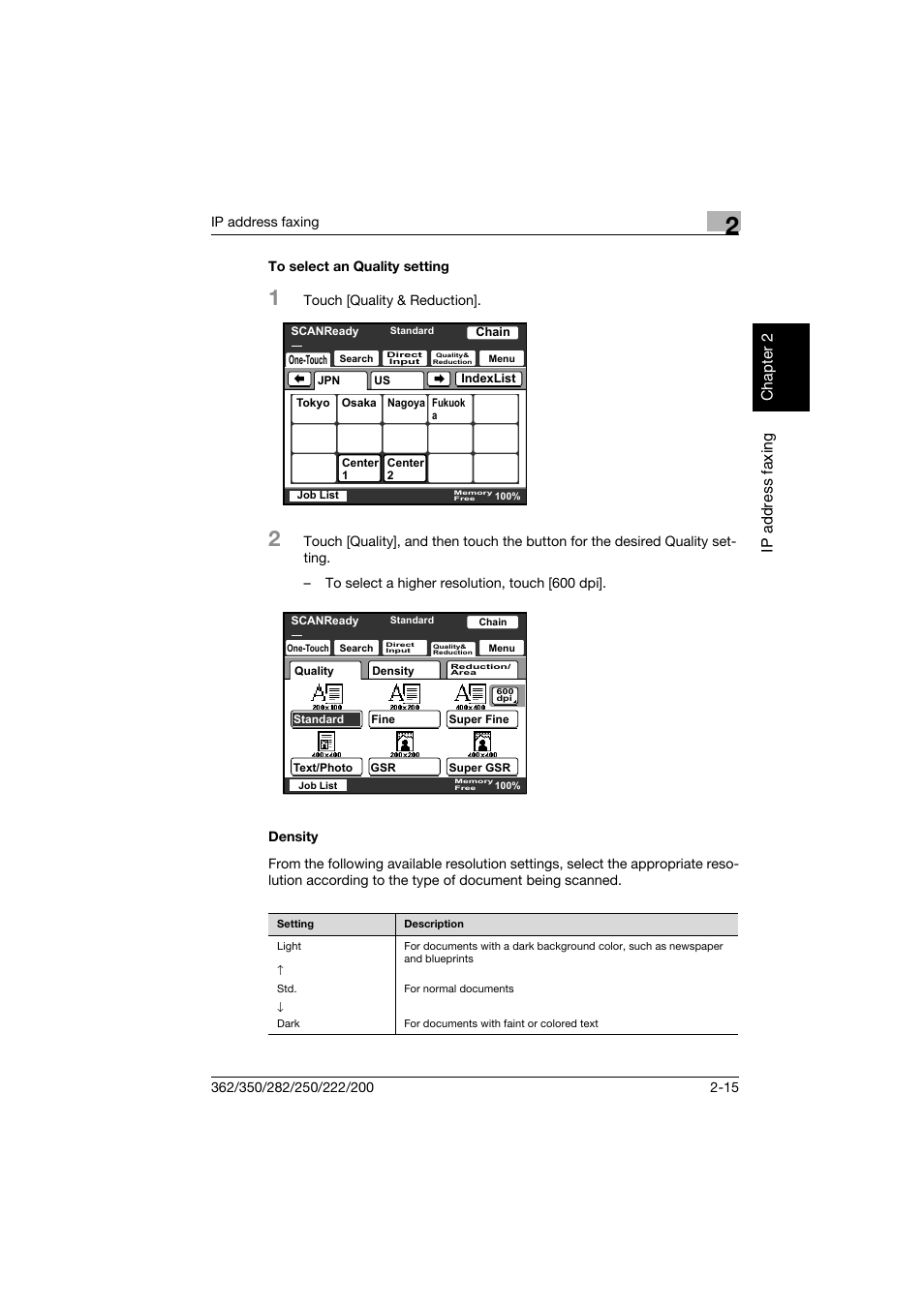 To select an quality setting, Density, To select an quality setting -15 density -15 | Ip ad dr es s fa x ing chapter 2 | Konica Minolta bizhub 282 User Manual | Page 40 / 288