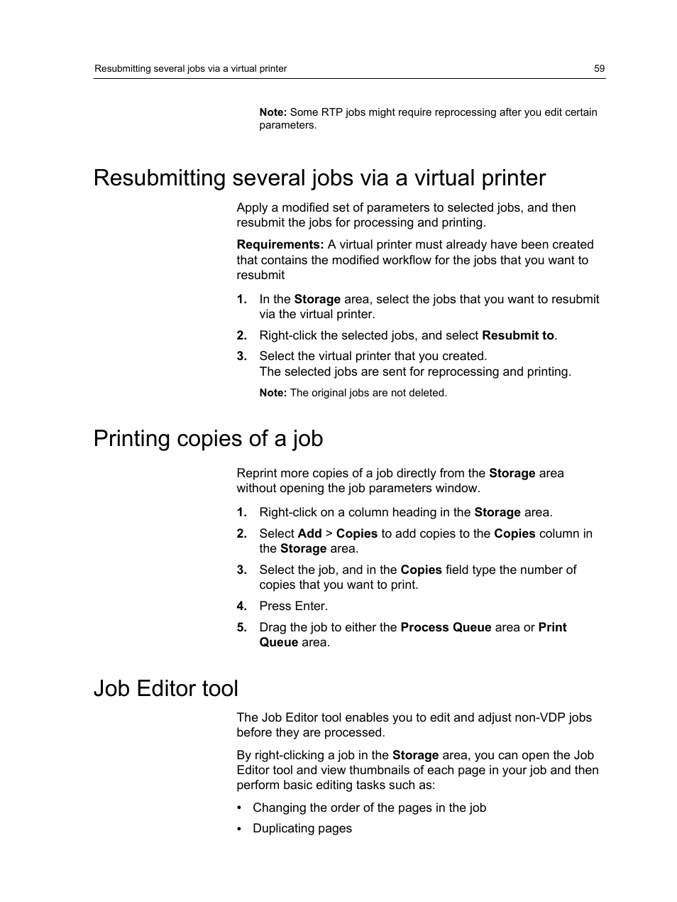 Resubmitting several jobs via a virtual printer, Printing copies of a job, Job editor tool | Konica Minolta bizhub PRESS C1060 User Manual | Page 69 / 270