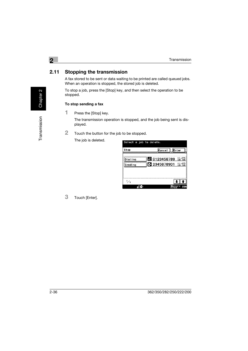 11 stopping the transmission, To stop sending a fax, Stopping the transmission -36 | To stop sending a fax -36 | Konica Minolta bizhub 222 User Manual | Page 79 / 366