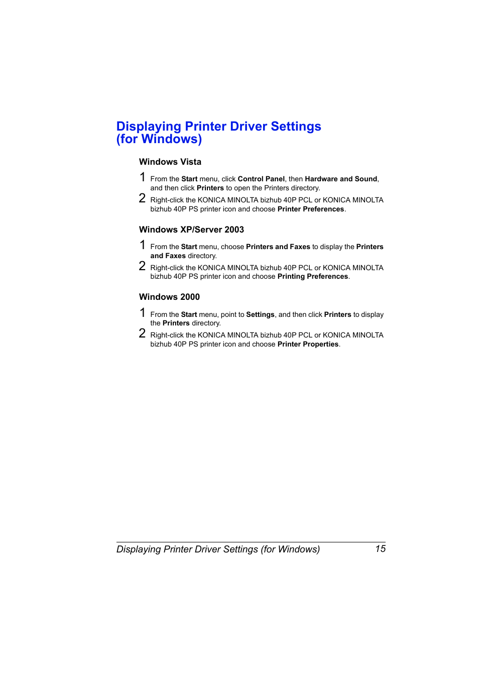 Displaying printer driver settings (for windows), Windows vista, Windows xp/server 2003 | Windows 2000 | Konica Minolta bizhub 40P User Manual | Page 25 / 236