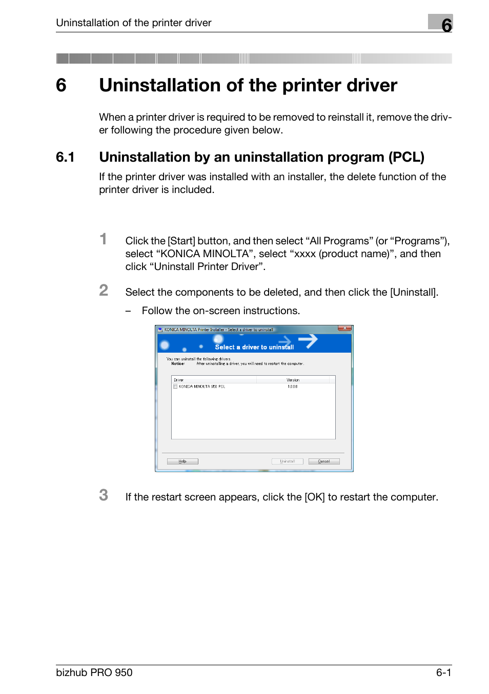6 uninstallation of the printer driver, Uninstallation of the printer driver, Chapter 6 uninstallation of the printer driver | 6uninstallation of the printer driver | Konica Minolta bizhub PRO 950 User Manual | Page 80 / 320