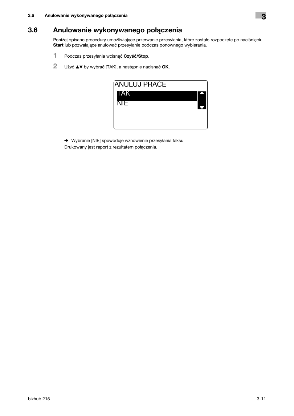 6 anulowanie wykonywanego po¸¶czenia, Anulowanie wykonywanego połączenia -11, 6 anulowanie wykonywanego połączenia | Anuluj prace tak nie | Konica Minolta Bizhub 215 User Manual | Page 77 / 128