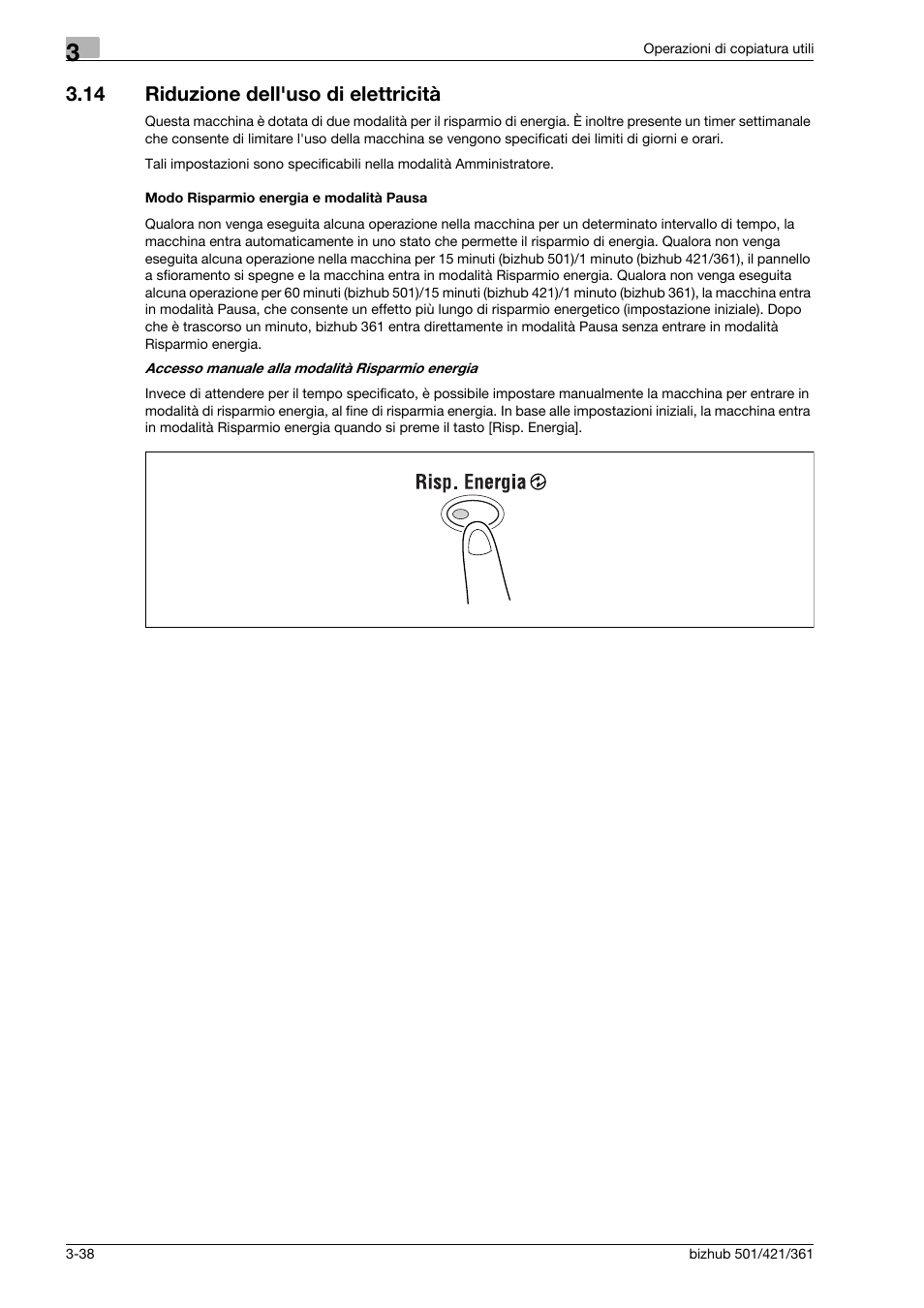 14 riduzione dell'uso di elettricità, Modo risparmio energia e modalità pausa, Riduzione dell'uso di elettricità -38 | Konica Minolta bizhub 421 User Manual | Page 146 / 264