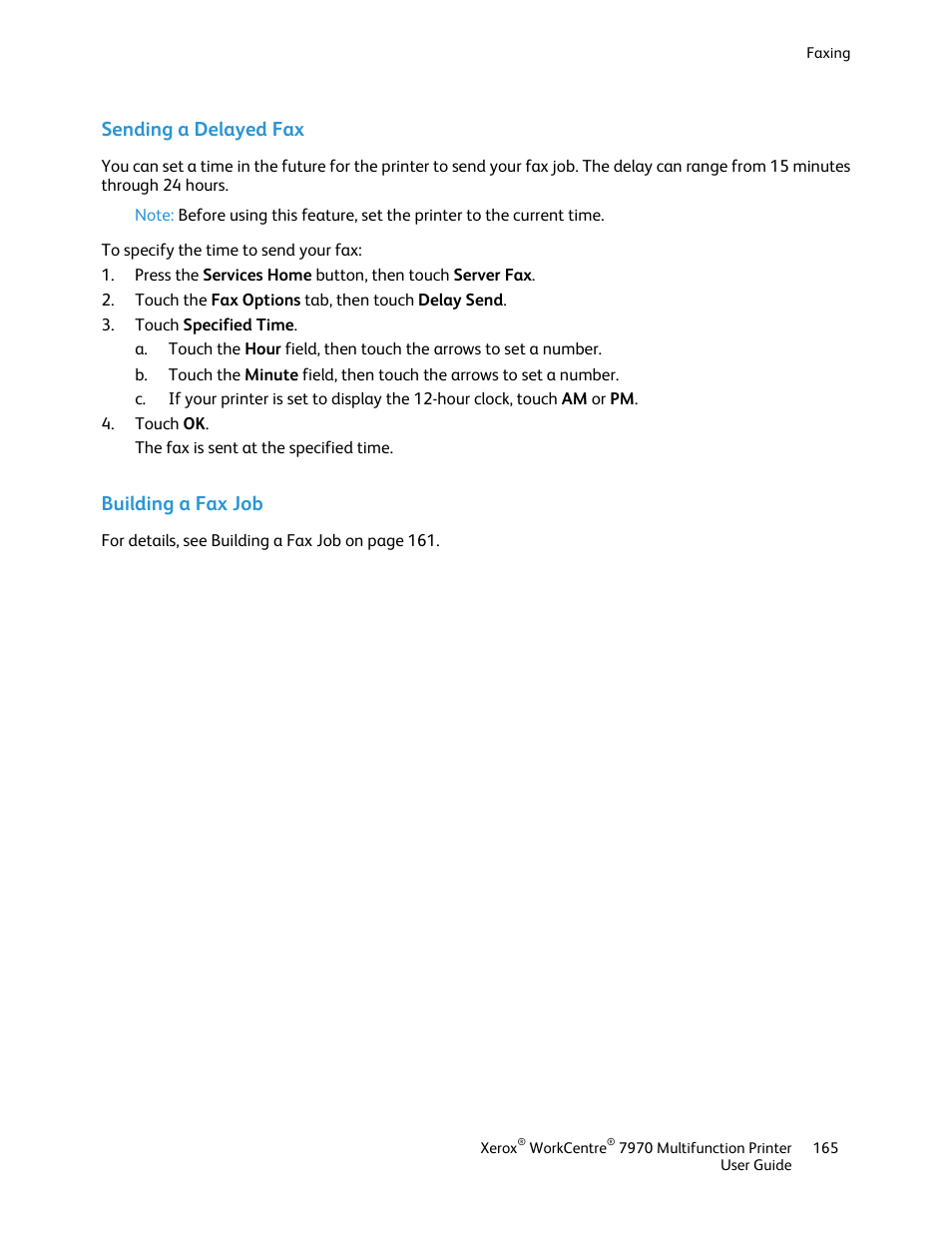 Sending a delayed fax, Building a fax job | Xerox WorkCentre 7970-3795 User Manual | Page 165 / 316