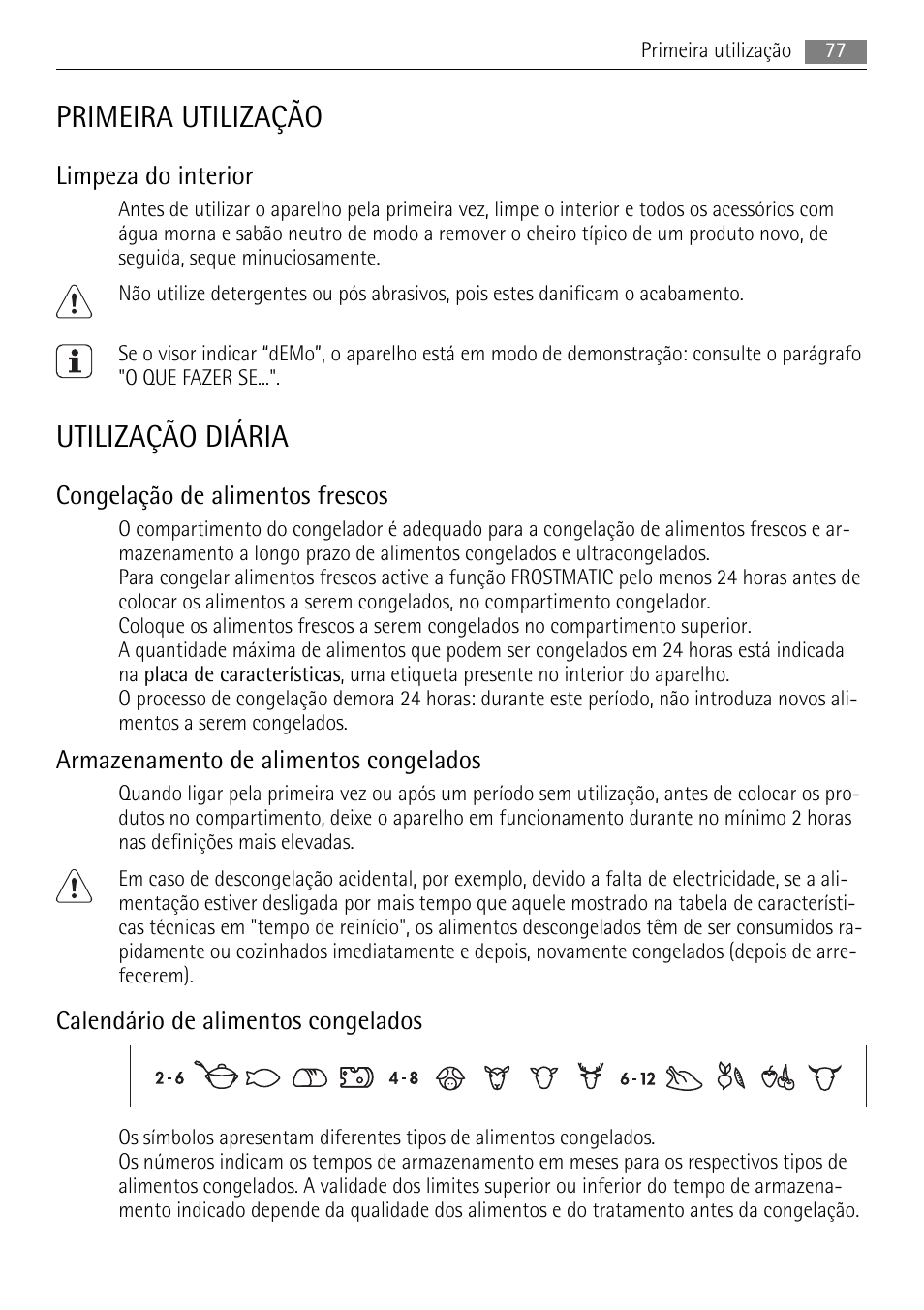 Primeira utilização, Utilização diária, Limpeza do interior | Congelação de alimentos frescos, Armazenamento de alimentos congelados, Calendário de alimentos congelados | AEG AGN81800F0 User Manual | Page 77 / 104