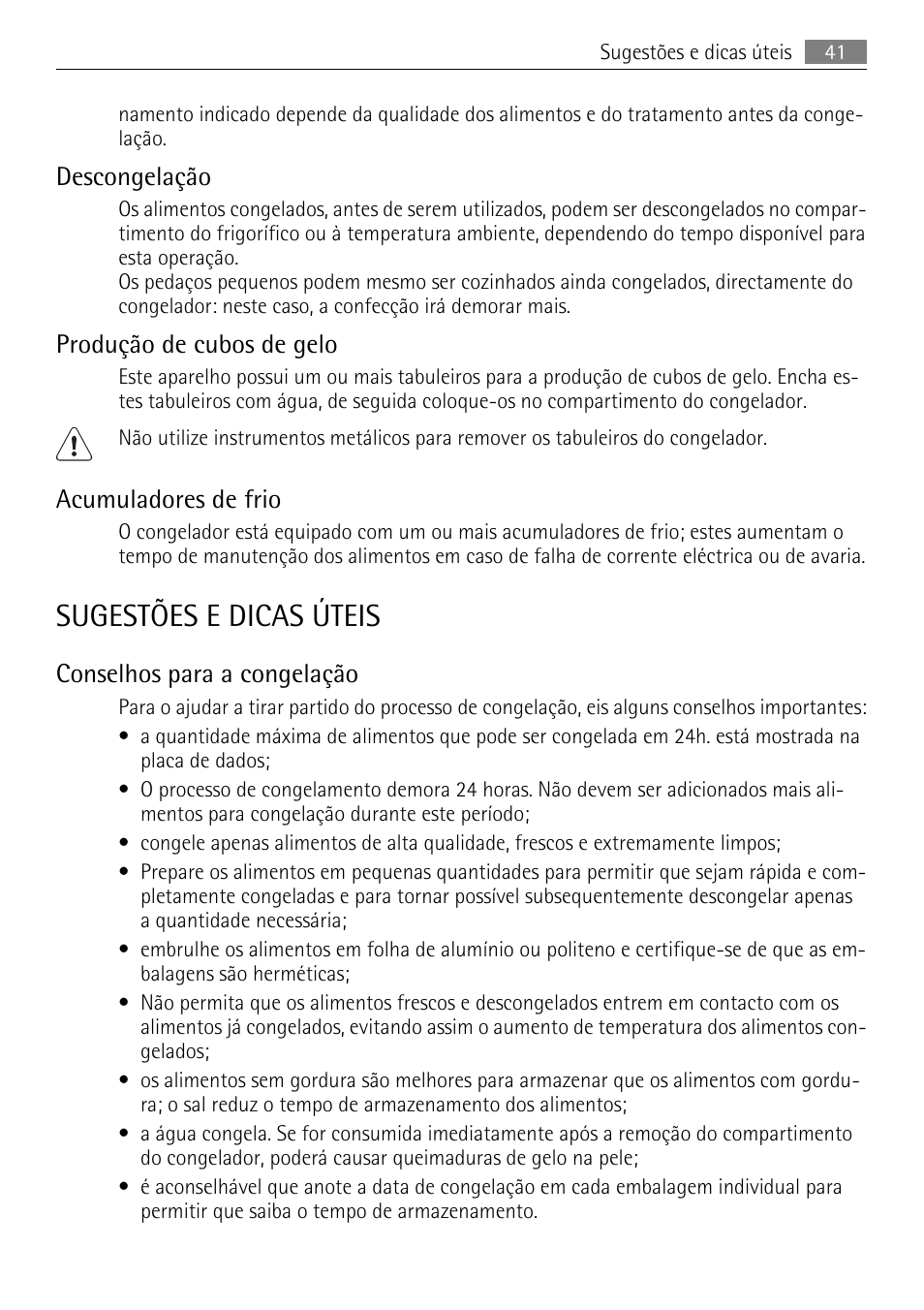 Sugestões e dicas úteis, Descongelação, Produção de cubos de gelo | Acumuladores de frio, Conselhos para a congelação | AEG AGN71200F0 User Manual | Page 41 / 76