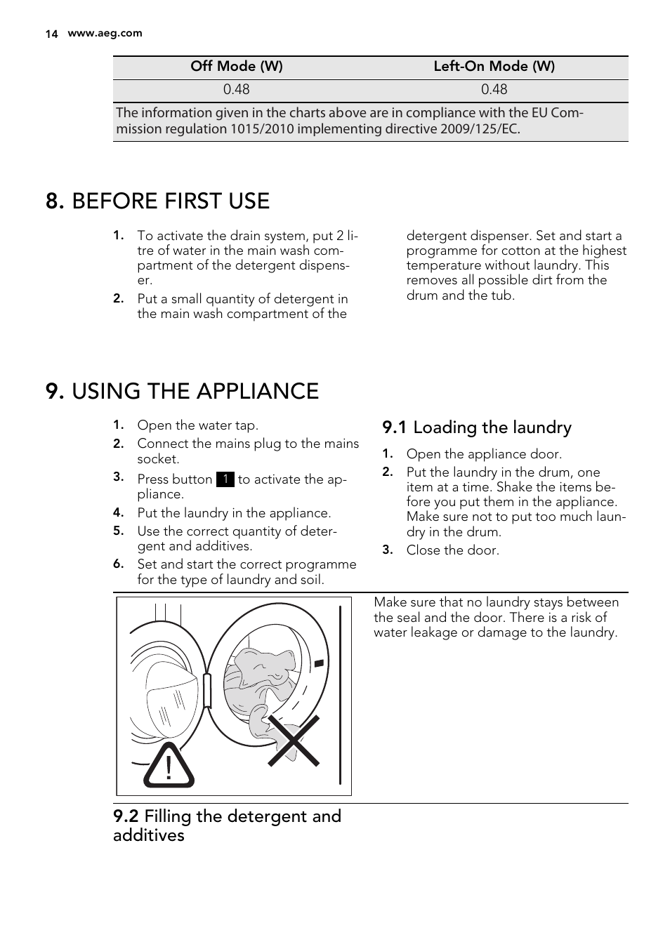 Before first use, Using the appliance, 1 loading the laundry | 2 filling the detergent and additives | AEG L76285FL User Manual | Page 14 / 36