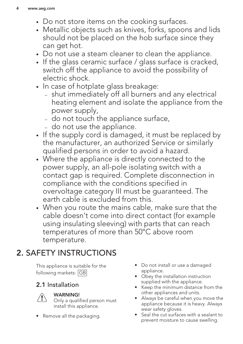 Safety instructions, 1 installation, Do not store items on the cooking surfaces | Do not use a steam cleaner to clean the appliance, Do not touch the appliance surface, Do not use the appliance | AEG HG654320NM User Manual | Page 4 / 20