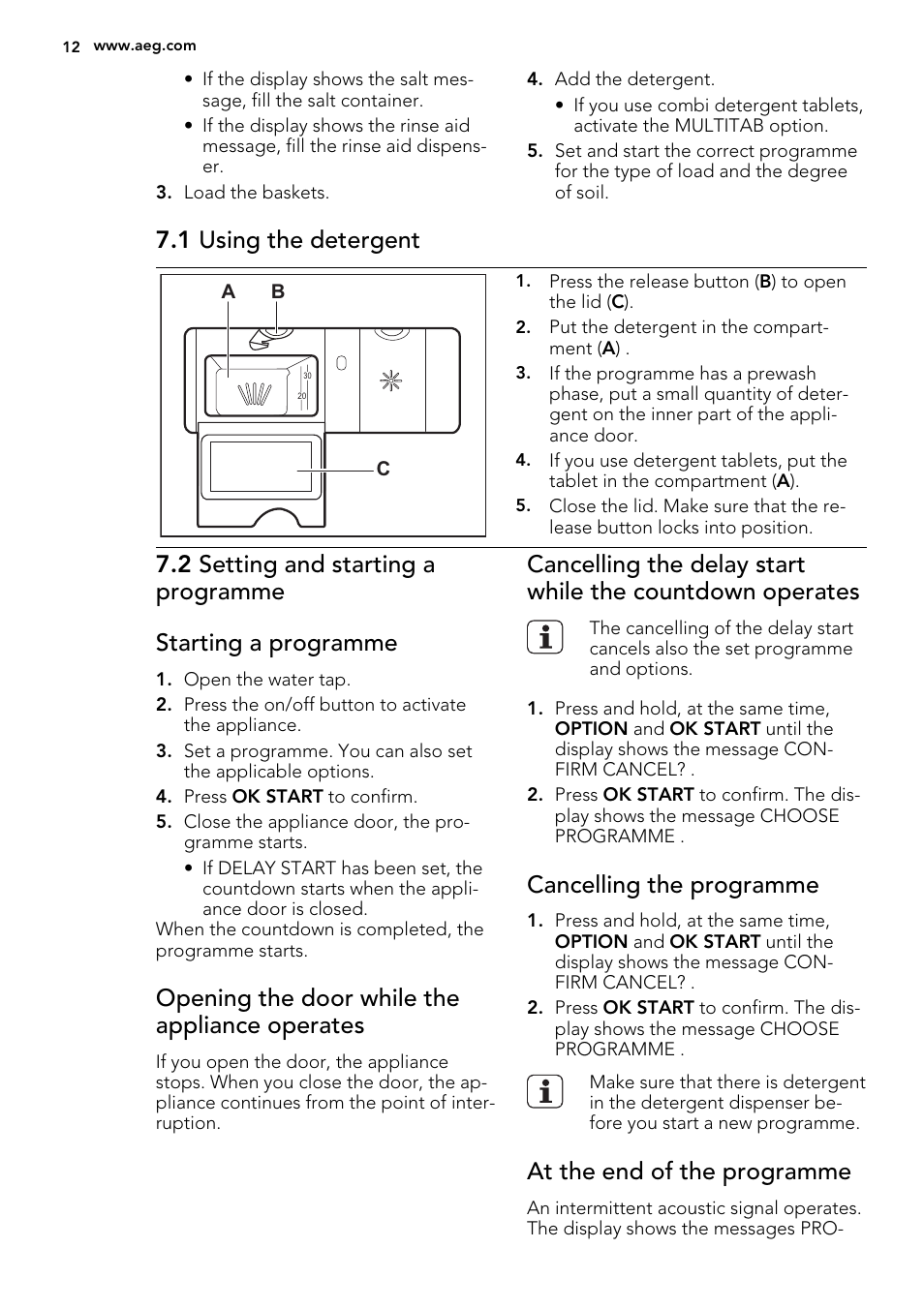1 using the detergent, Opening the door while the appliance operates, Cancelling the programme | At the end of the programme | AEG FAVORIT 99015 VI0P User Manual | Page 12 / 20