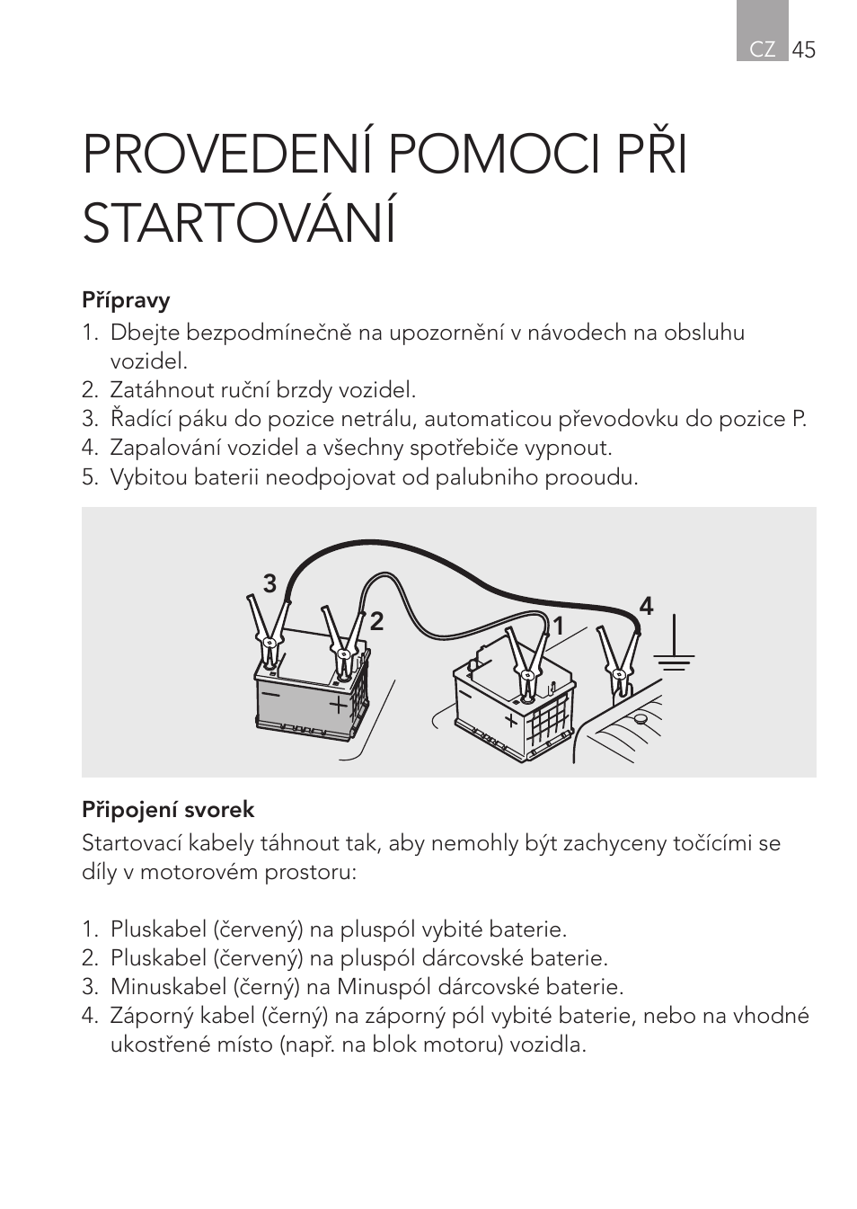 Provedení pomoci při startování | AEG Safety Jumper Leads SP 25 User Manual | Page 45 / 58