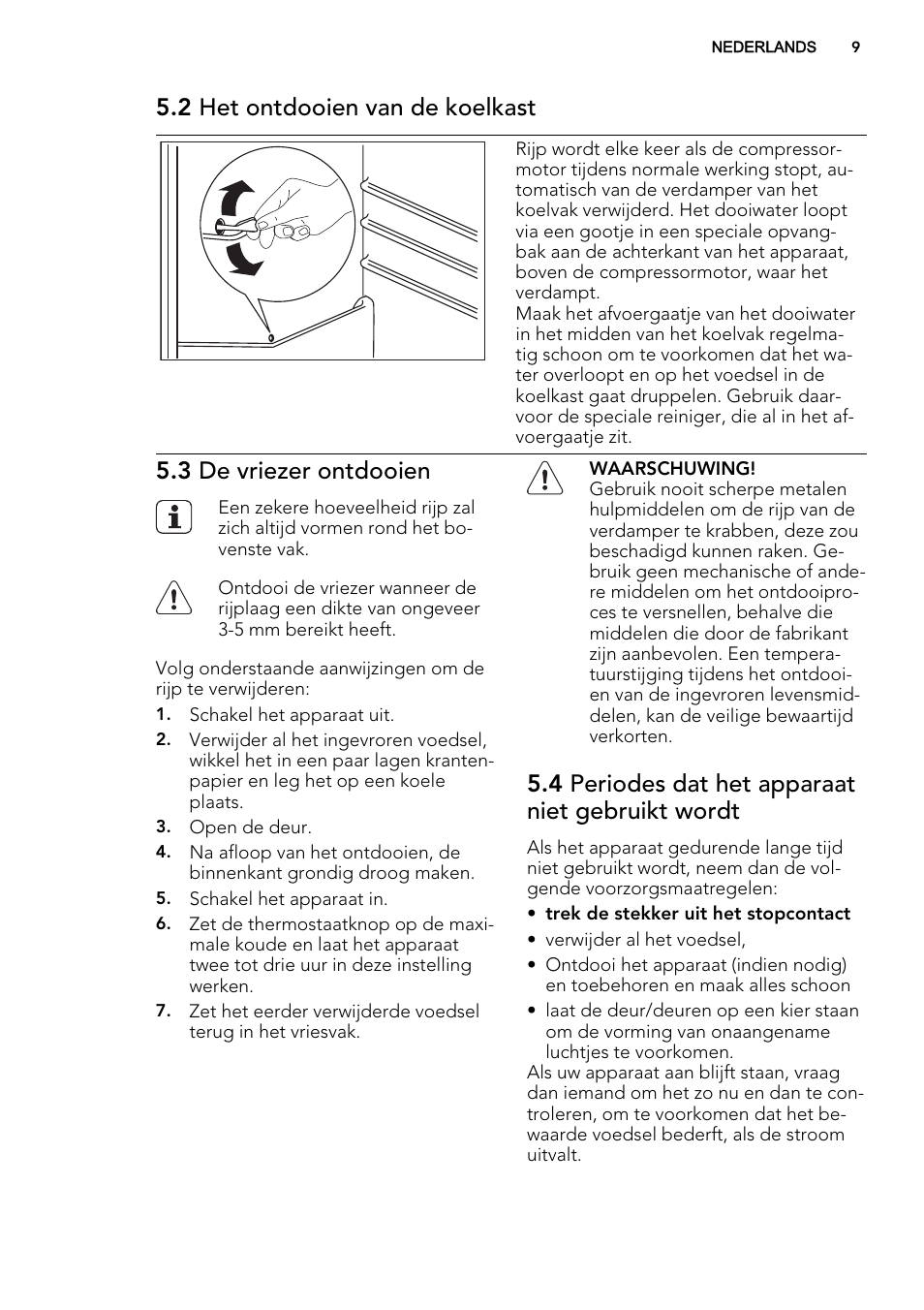 2 het ontdooien van de koelkast, 3 de vriezer ontdooien, 4 periodes dat het apparaat niet gebruikt wordt | AEG SKS51000S0 User Manual | Page 9 / 56