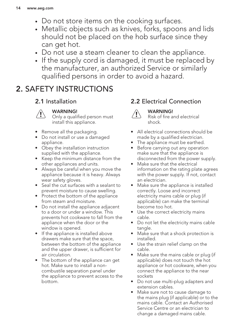 Safety instructions, 1 installation, 2 electrical connection | Do not store items on the cooking surfaces, Do not use a steam cleaner to clean the appliance | AEG HE604000H User Manual | Page 14 / 44