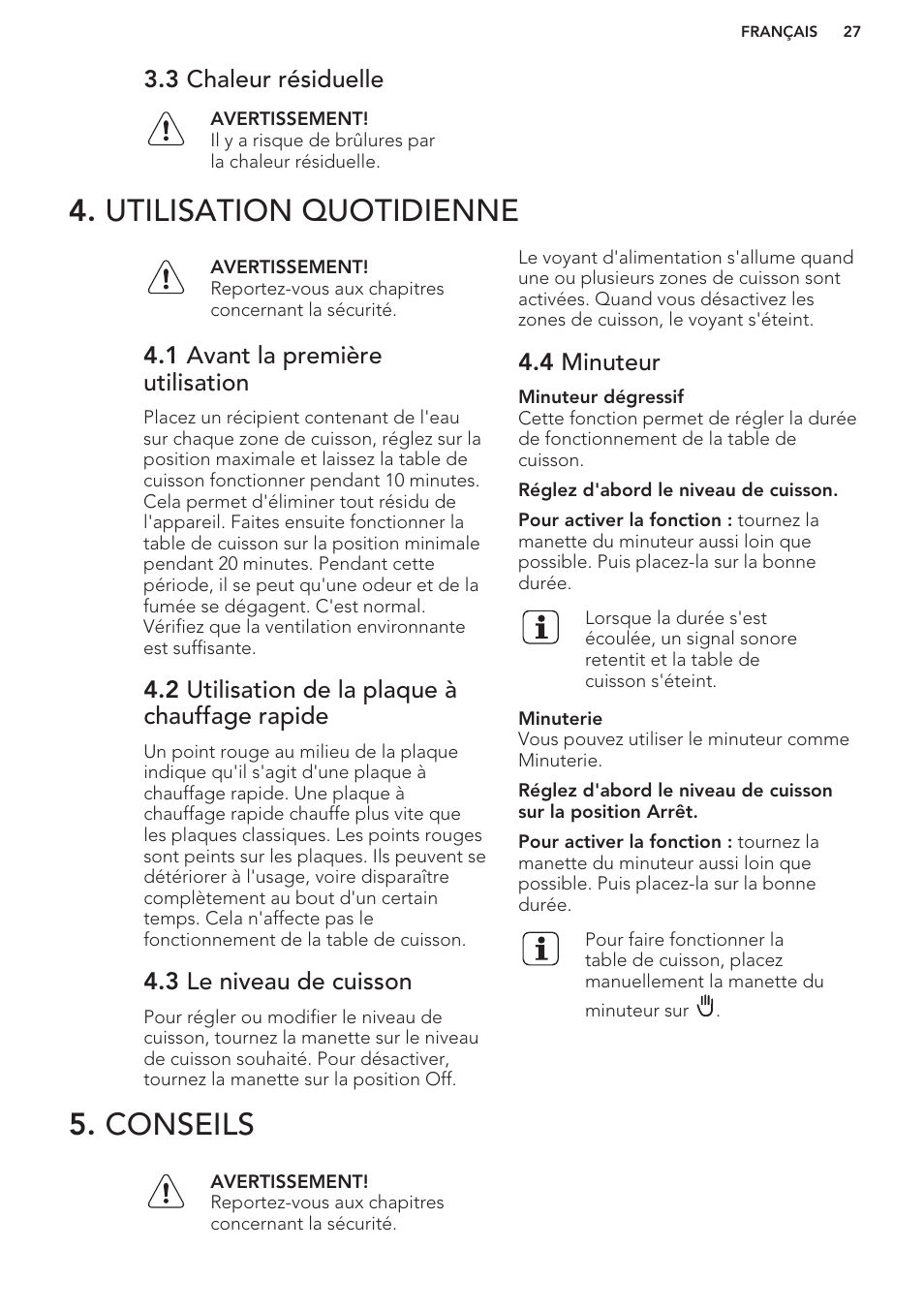 3 chaleur résiduelle, Utilisation quotidienne, 1 avant la première utilisation | 2 utilisation de la plaque à chauffage rapide, 3 le niveau de cuisson, 4 minuteur, Conseils, Utilisation quotidienne 5. conseils | AEG HE604000H User Manual | Page 27 / 44