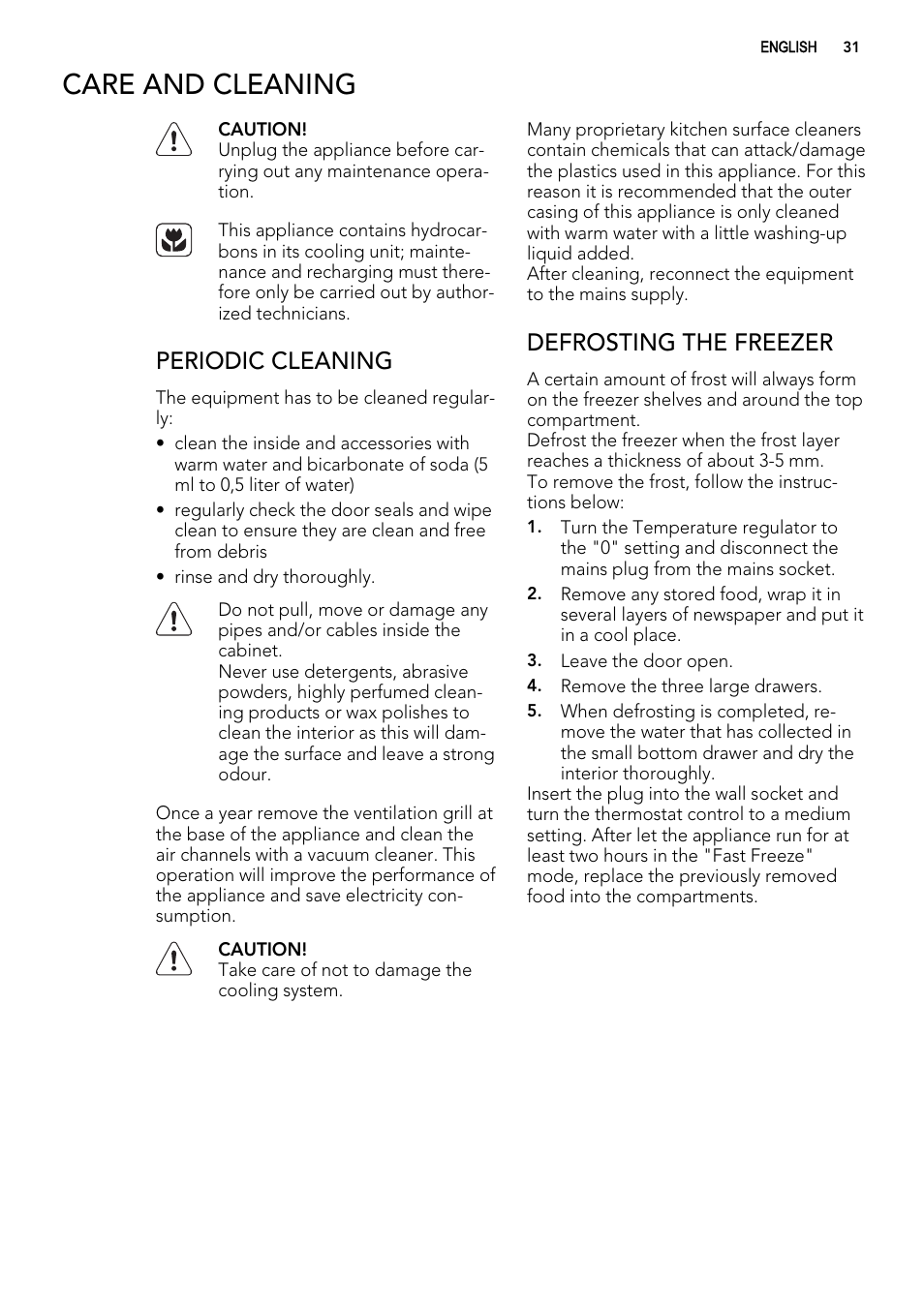 Care and cleaning, Periodic cleaning, Defrosting the freezer | AEG AGS57200S0 User Manual | Page 31 / 76